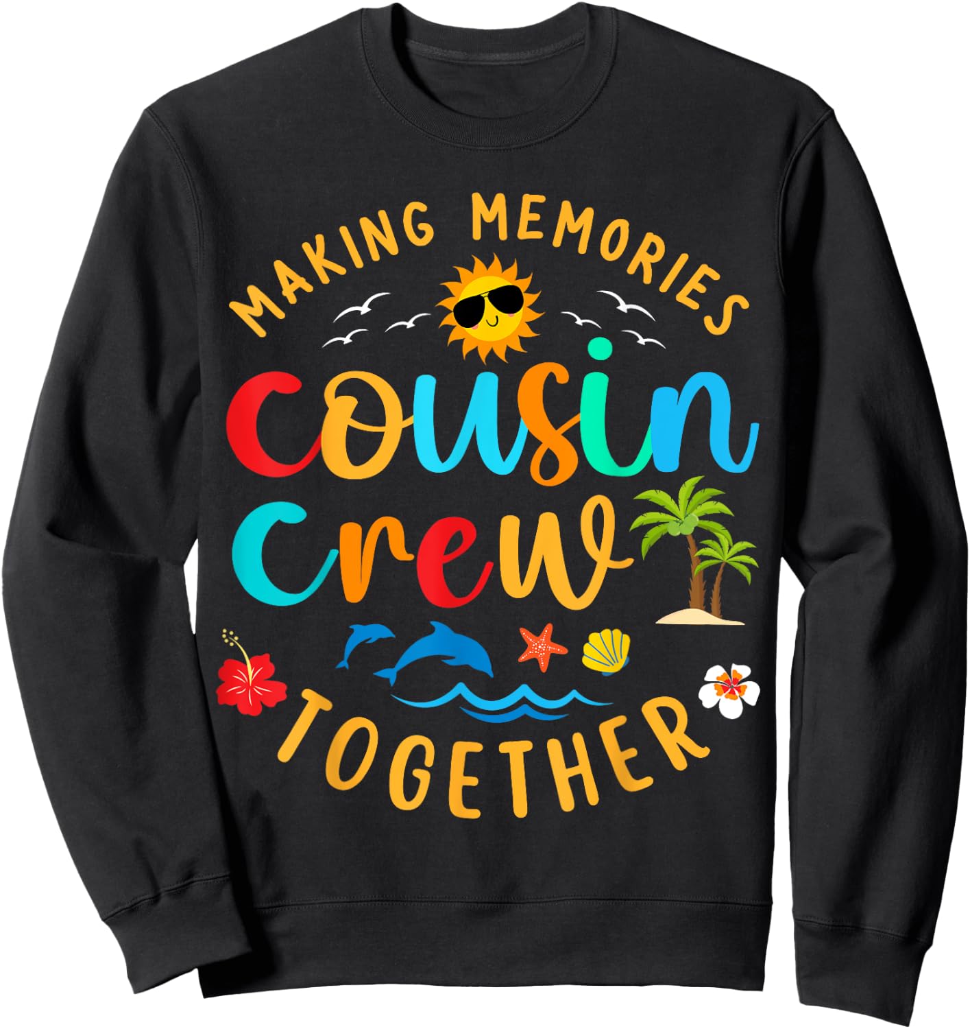 Cousin crew 2025 Summer Vacation Beach Family Trip Matching Sweatshirt - Sweatshirt | Black