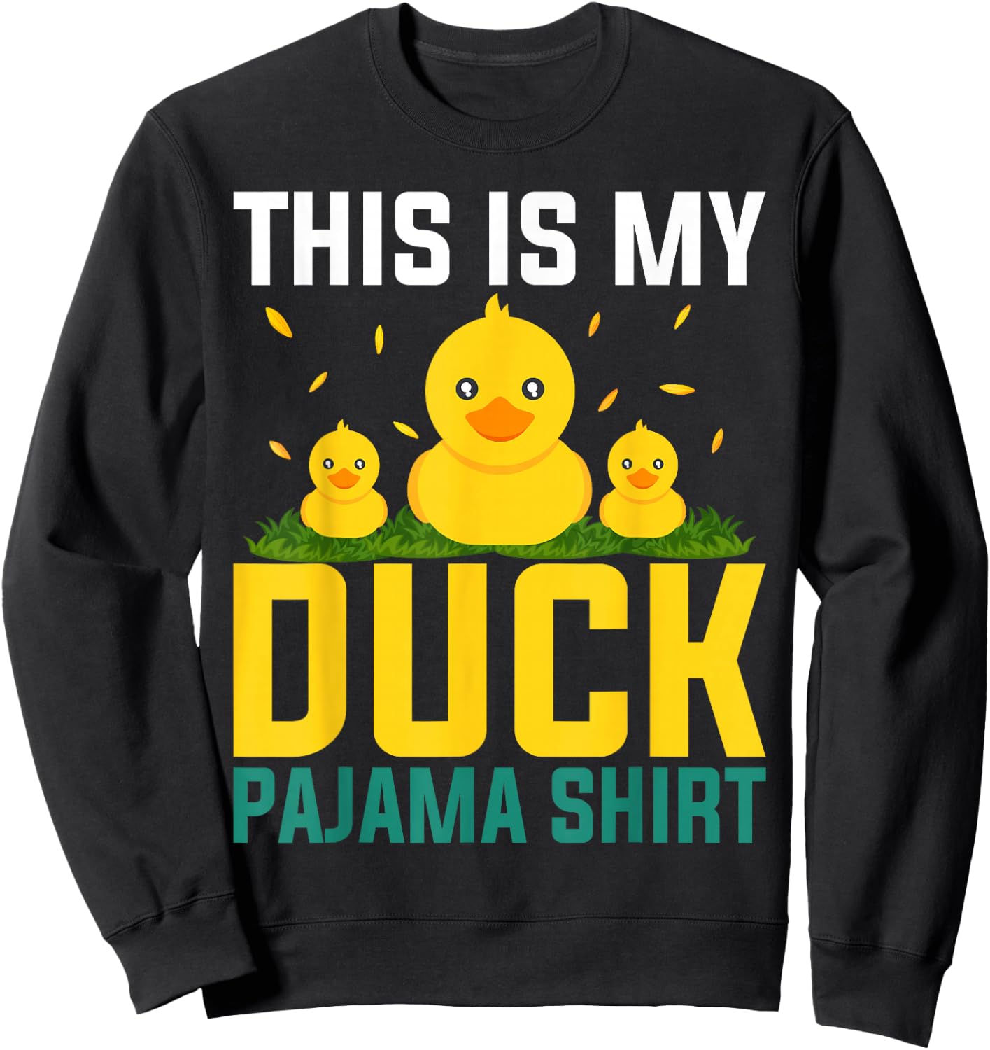 This Is My Duck Pajama Women Girls Duck Pjs Funny Duck Sweatshirt - Sweatshirt | Black