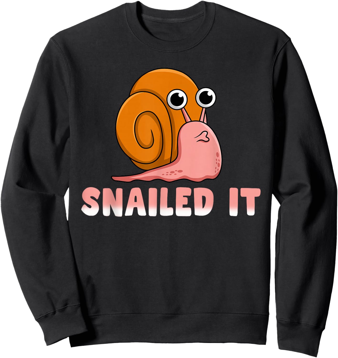 Snailed It Funny Snail Sweatshirt - Sweatshirt | Black