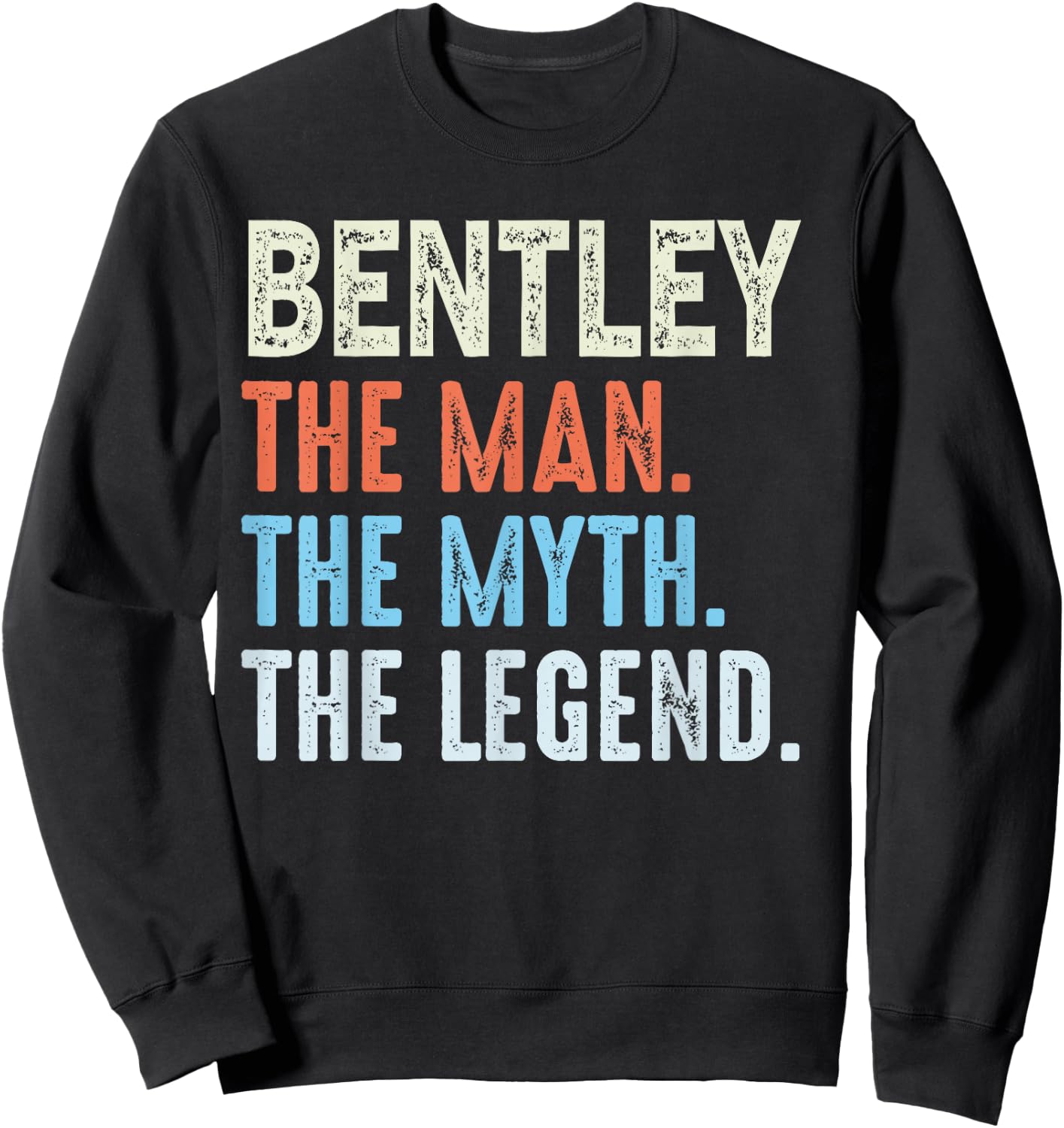 Bentley The Legend Name Personalized Cute Idea Men Vintage Sweatshirt - Sweatshirt | Black
