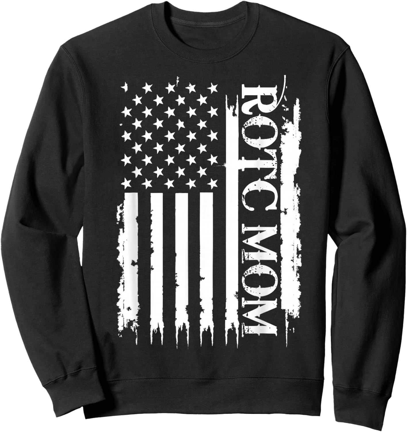 ROTC Mom United States Distressed w US Flag Sweatshirt - Sweatshirt | Black