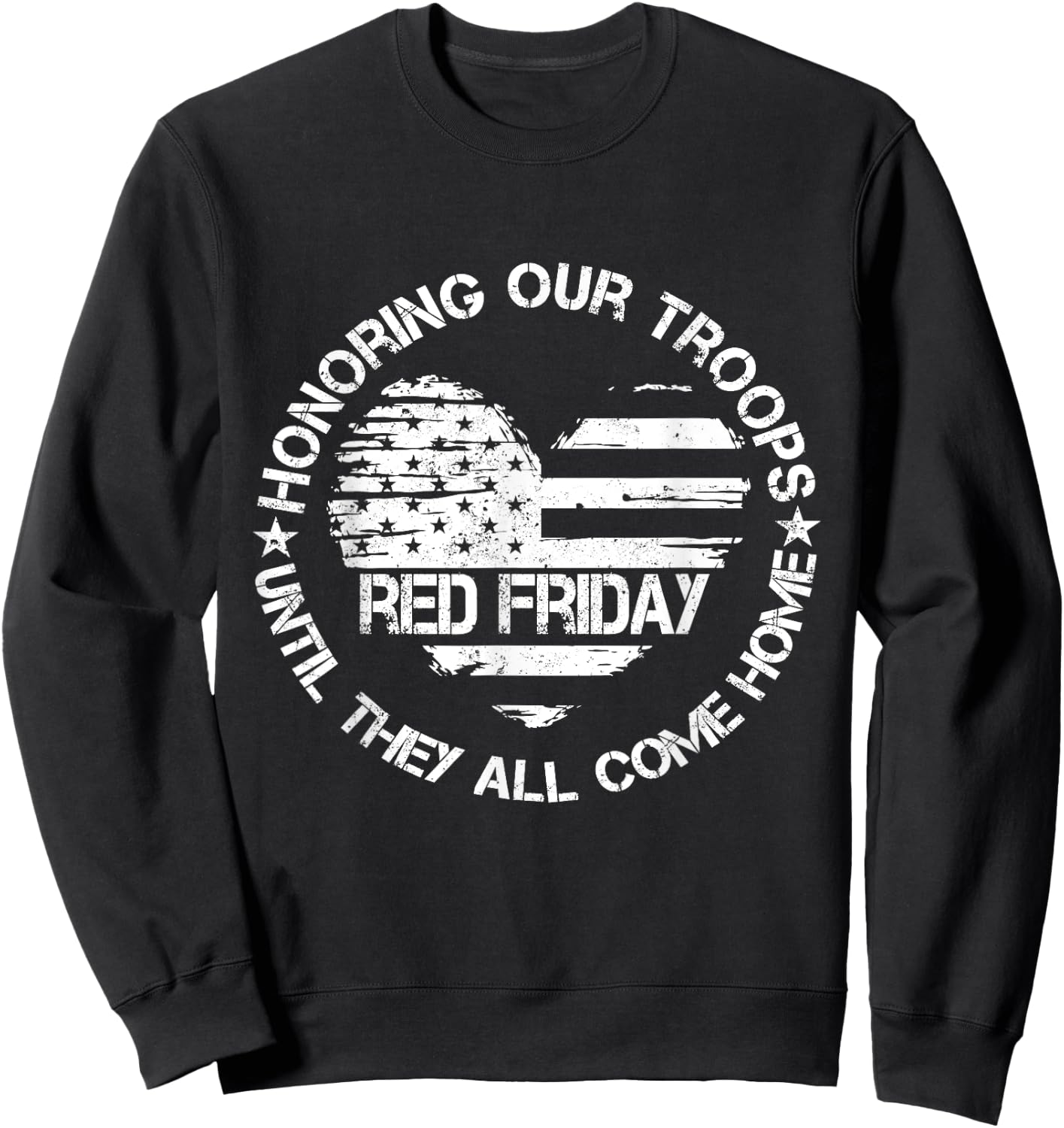 Wear Red on Friday US Military Pride Support Our Troops Sweatshirt - Sweatshirt | Black