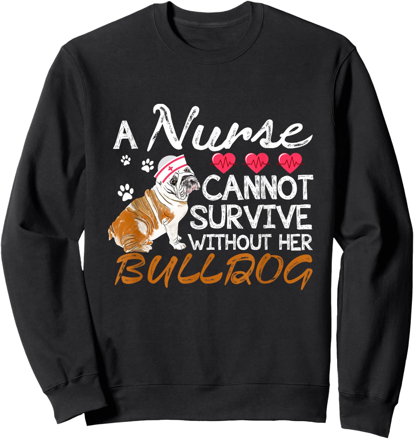 Bulldog Nursing Funny Nurse Mom Gift Sweatshirt - Sweatshirt | Black