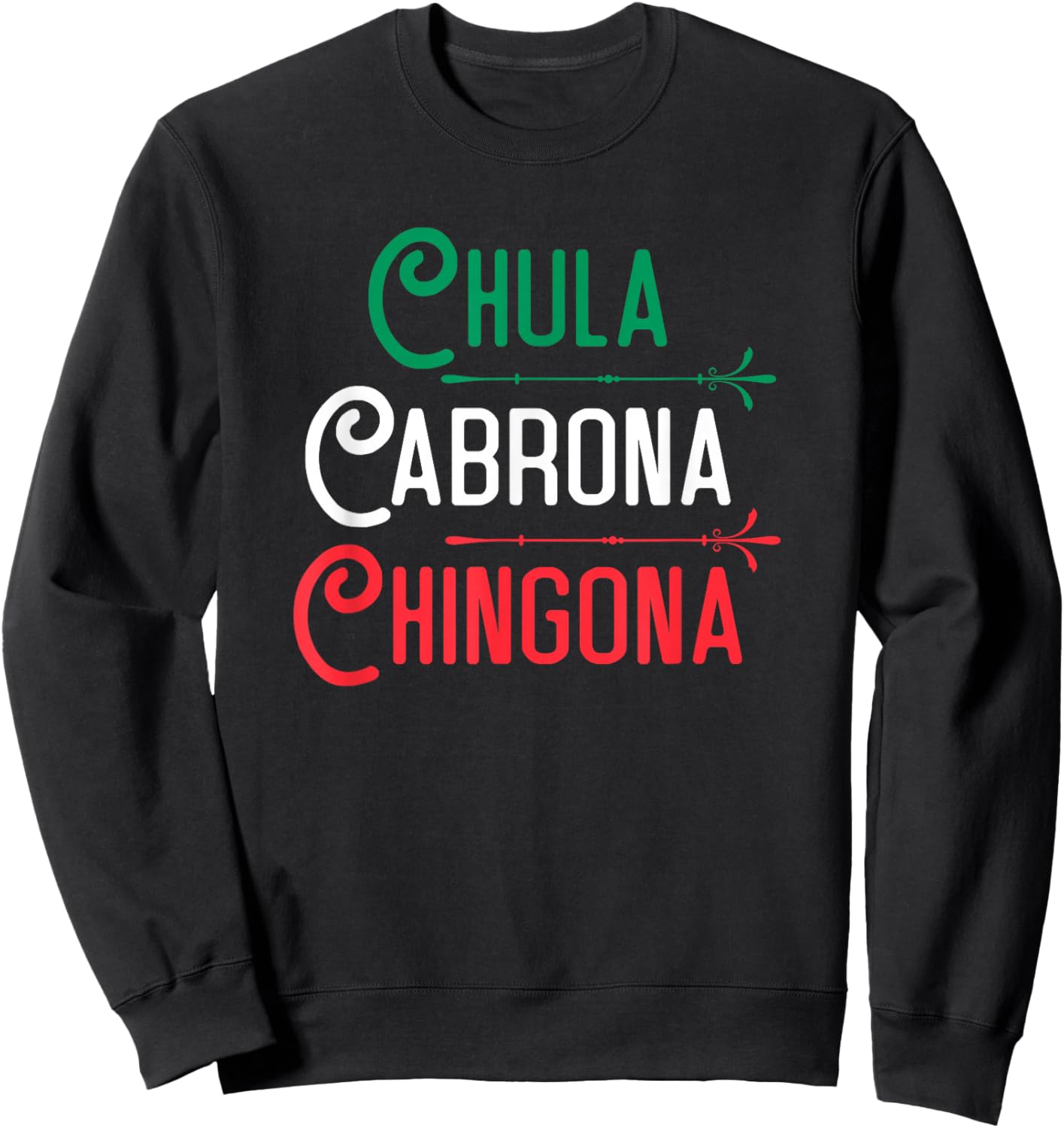 Mexicana Chula Cabrona Chingona Mexican Girl Shirt Sweatshirt - Sweatshirt | Black