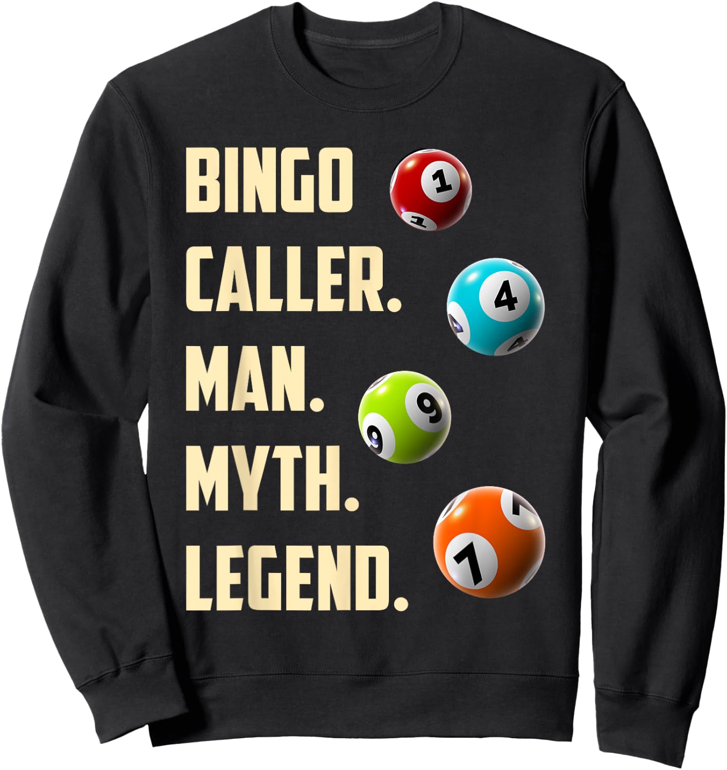 BINGO CALLER MAN MYTH LEGEND Funny Bingo Player Sweatshirt - Sweatshirt | Black