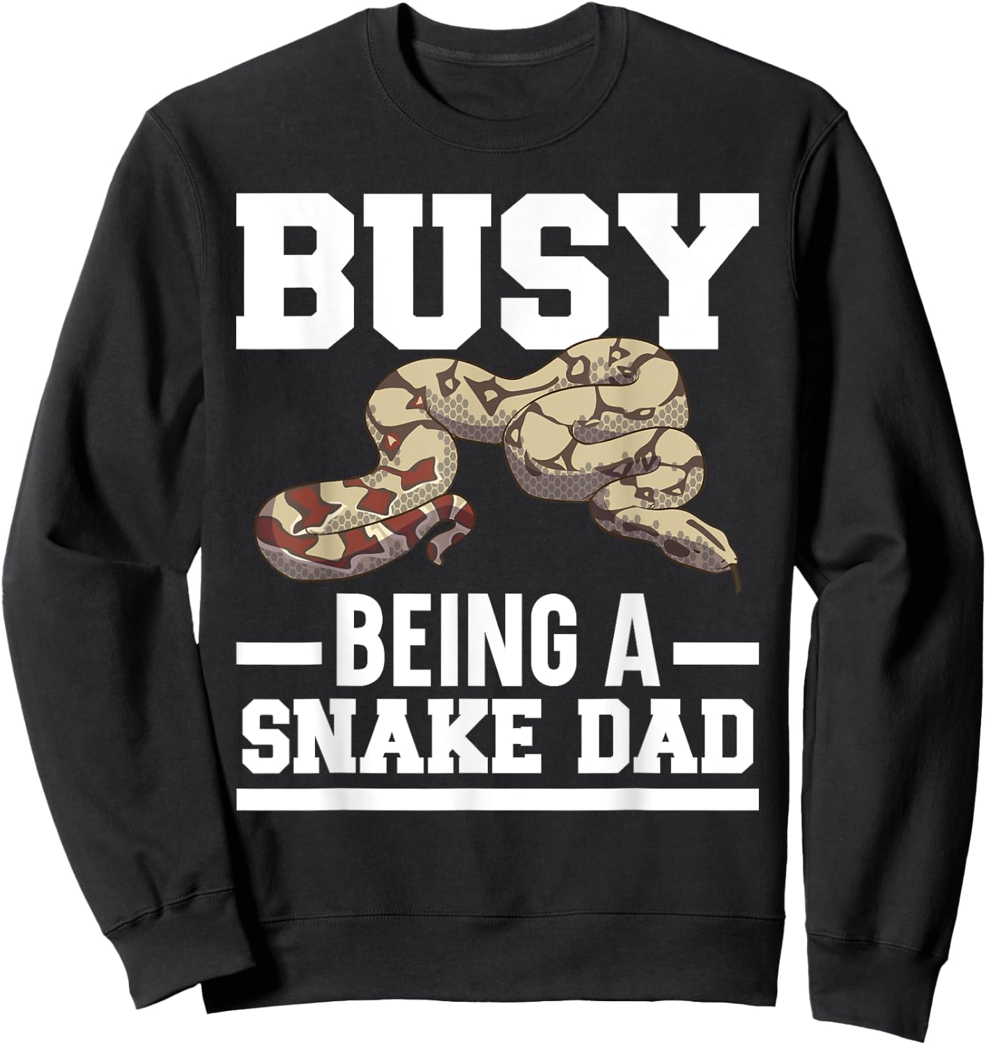 Busy Being A Snake Dad Venom Serpent Reptile Fathers Day Sweatshirt - Sweatshirt | Black