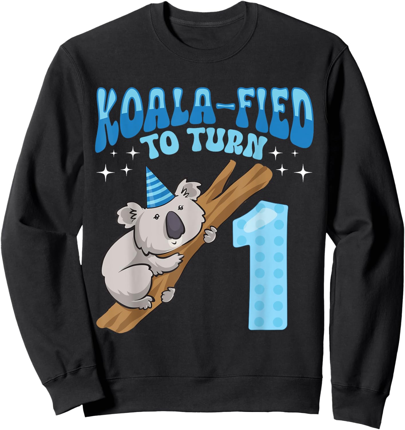 Koala-fied To Turn 1 Year Old 1st Birthday Party Koala Sweatshirt - Sweatshirt | Black