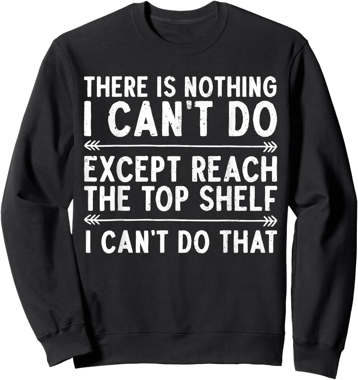 Funny Short People Art Women Short Girl Short People Sweatshirt - Sweatshirt | Black