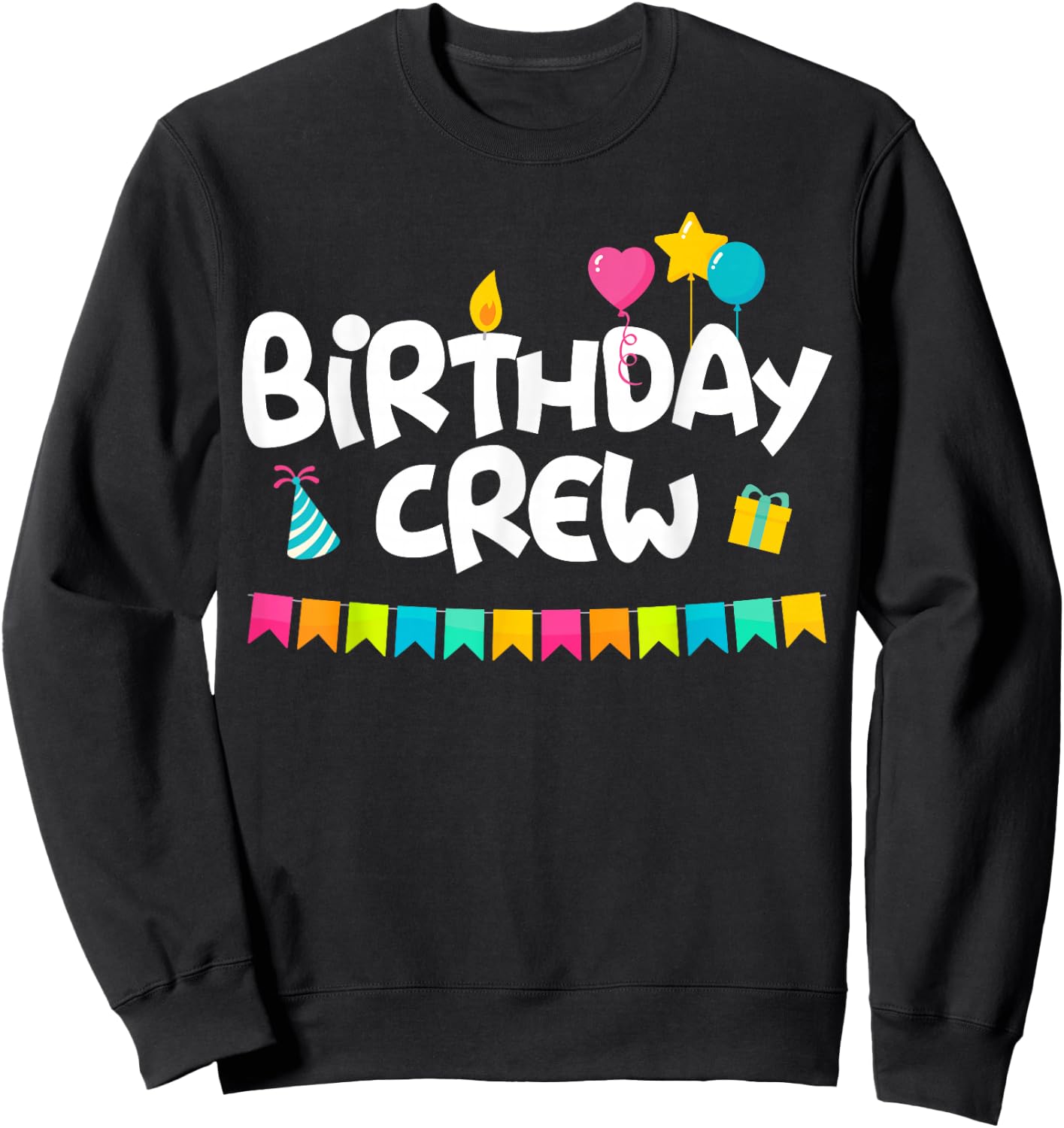 Birthday Squad Clothing - Birthday Crew Sweatshirt - Sweatshirt | Black