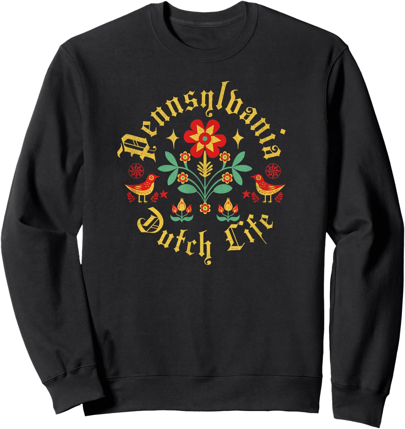 Pennsylvania Dutch Life Sweatshirt - Sweatshirt | Black