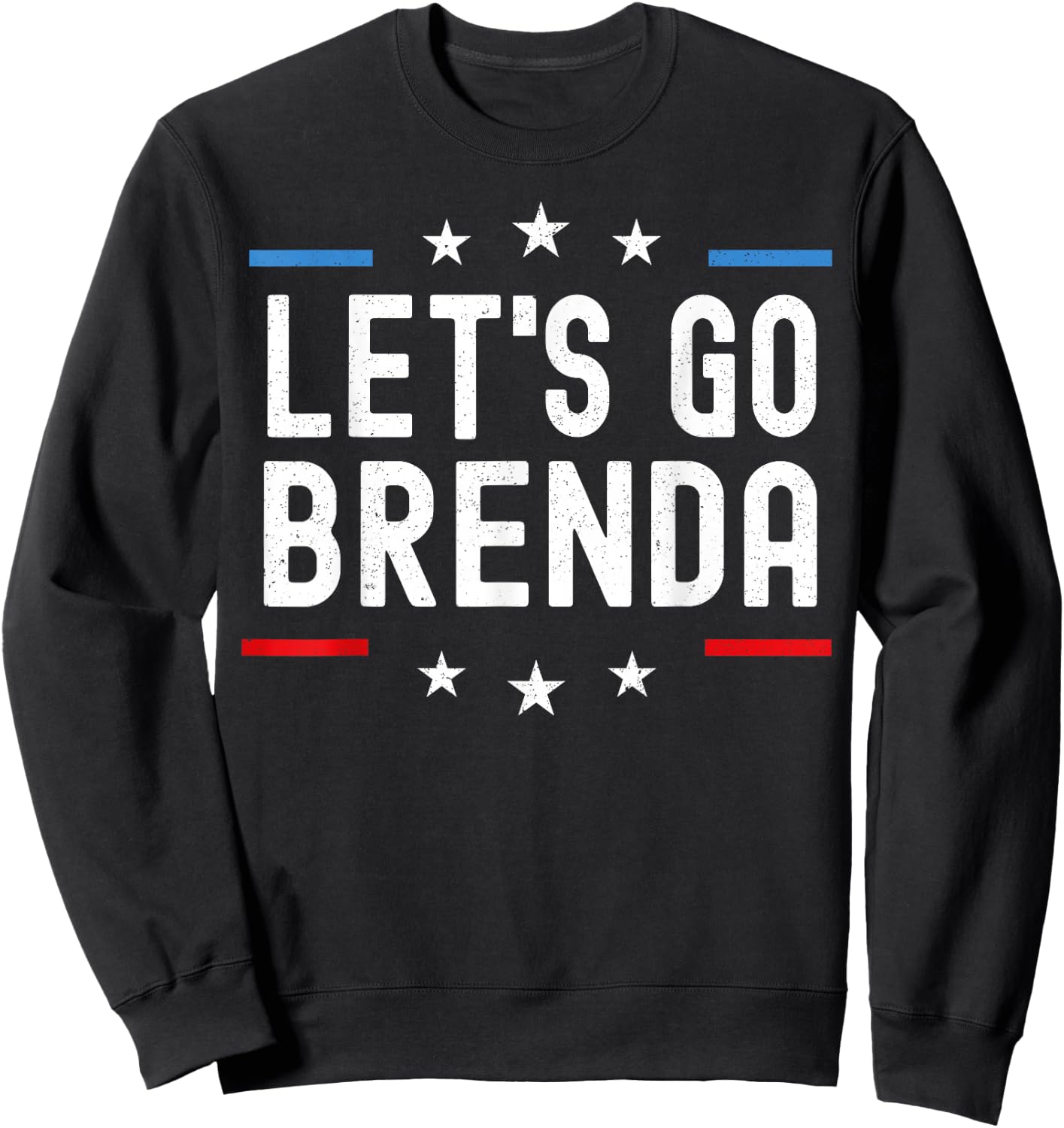 Let's Go Brenda Sweatshirt - Sweatshirt | Black