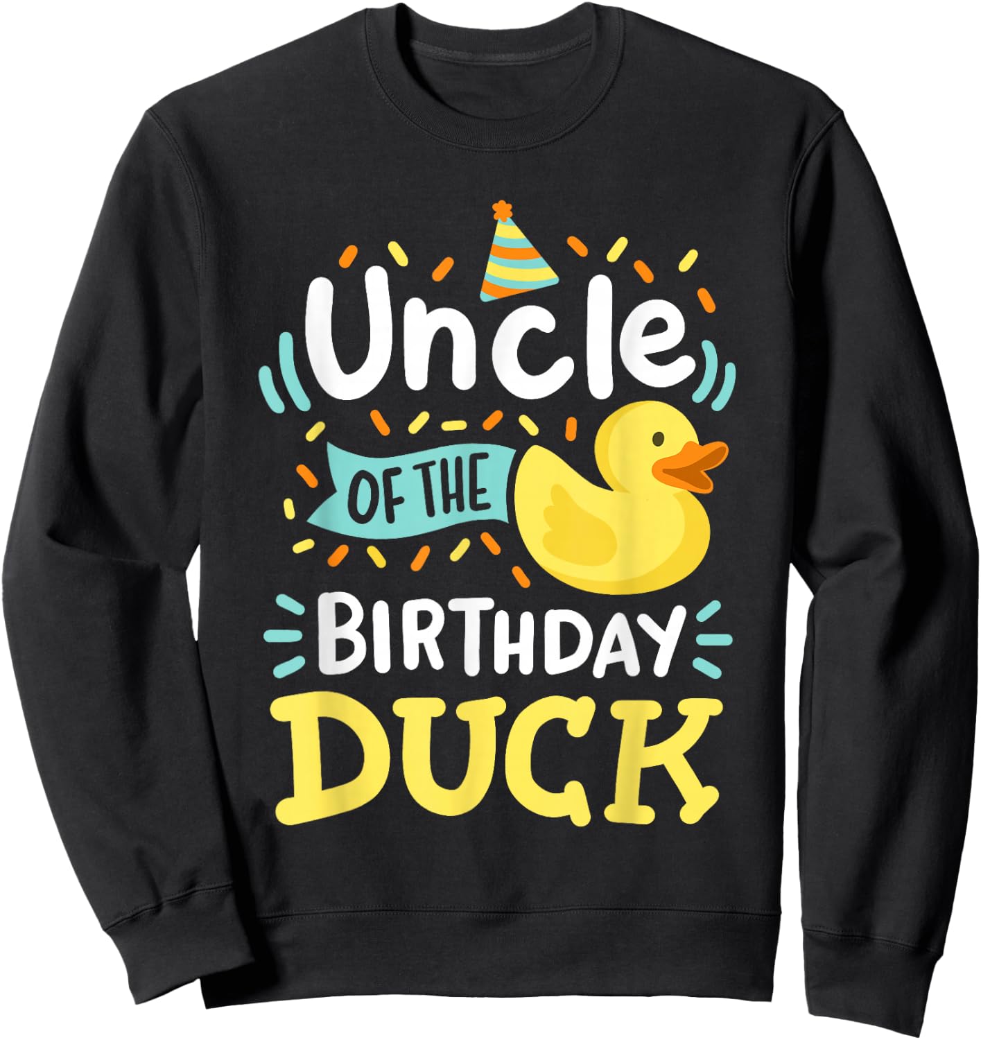 Uncle Of The Birthday Duck Boy Rubber Duck Bday Family Sweatshirt - Sweatshirt | Black