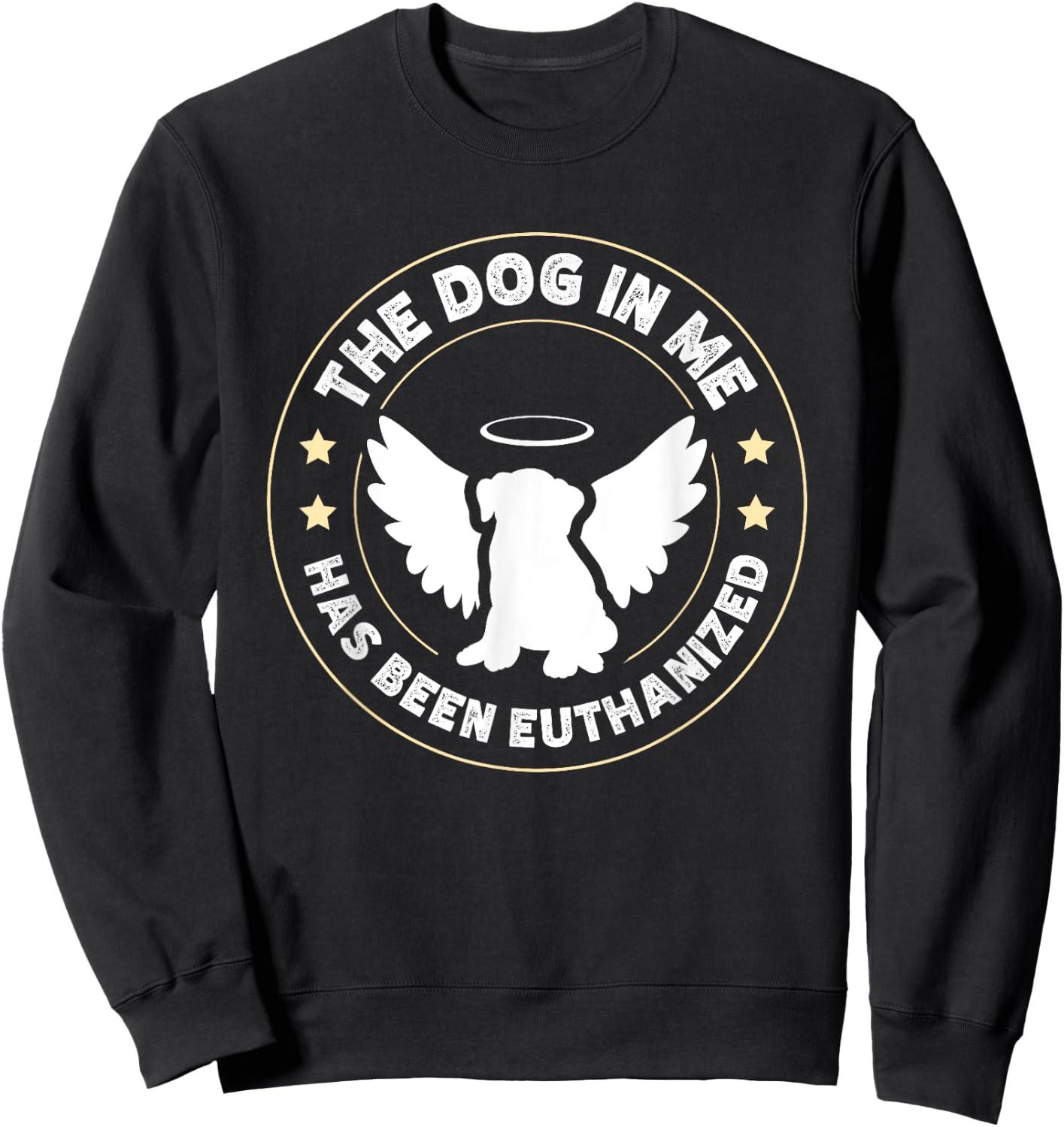 The Dog In Me Has Been Euthanized Women Sweatshirt - Sweatshirt | Black