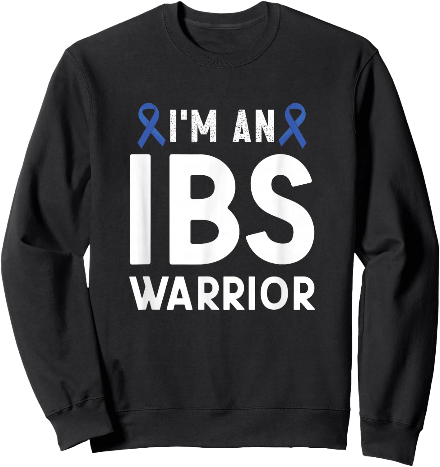 I'm An IBS Warrior Irritable Bowel Syndrome Awareness Sweatshirt - Sweatshirt | Black