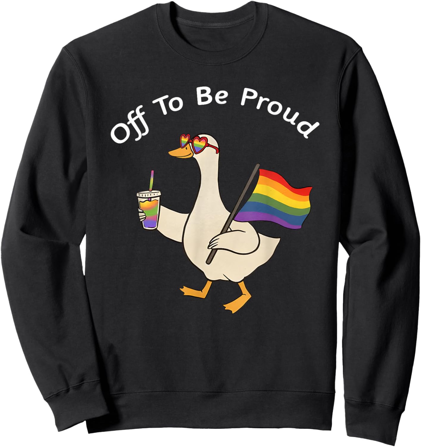 Off to Be Proud Pride Goose LGBT Rainbow Pride Month Flag Sweatshirt - Sweatshirt | Black