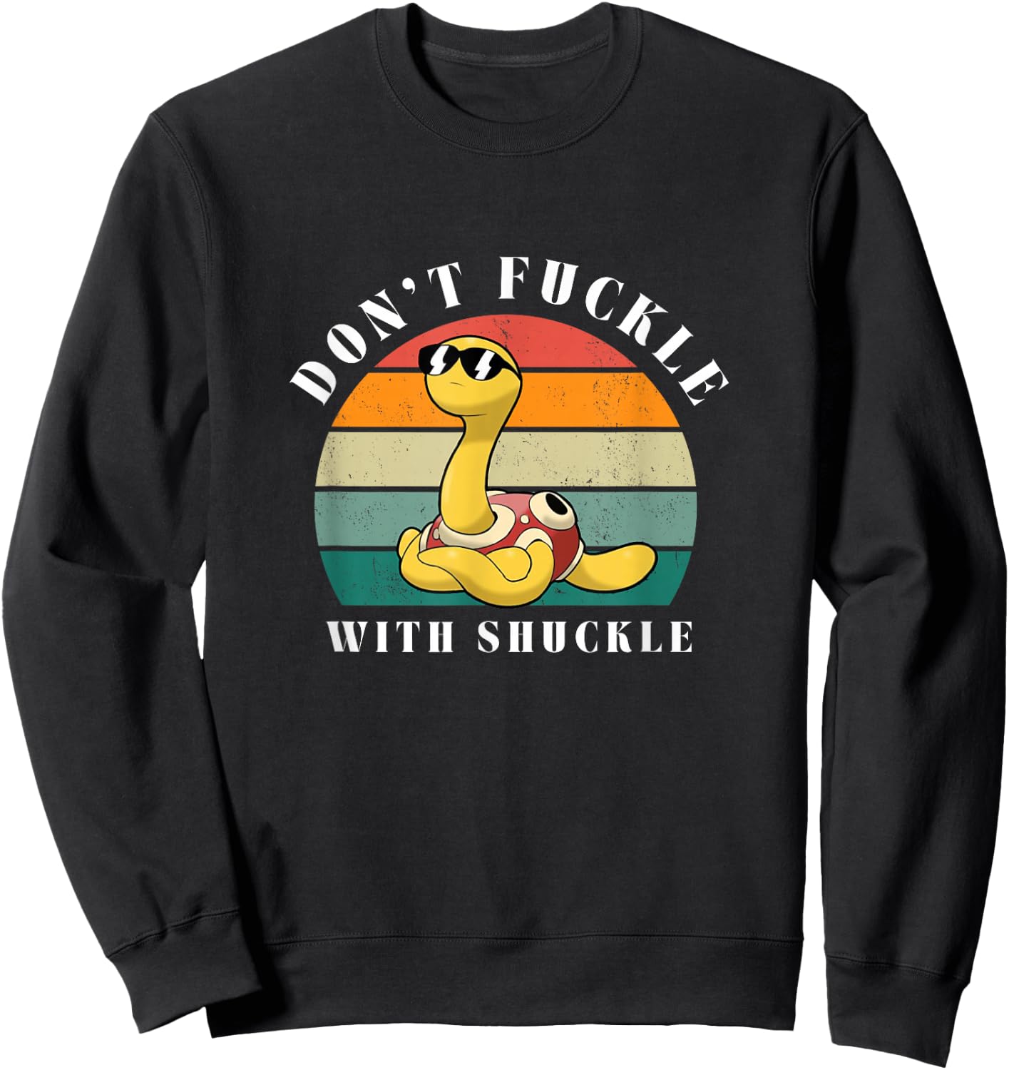 Don't Fuckle With Shuckle Sweatshirt - Sweatshirt | Black
