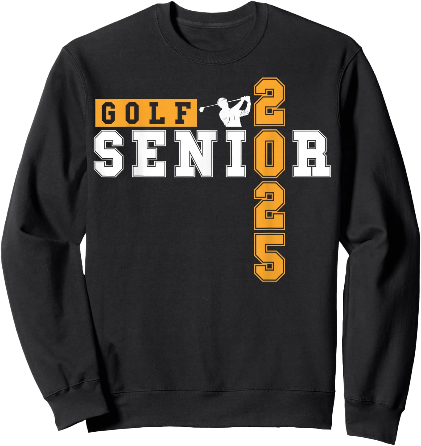 Golf Senior Night Golf Senior 2025 Graduation 15 Sweatshirt - Sweatshirt | Black