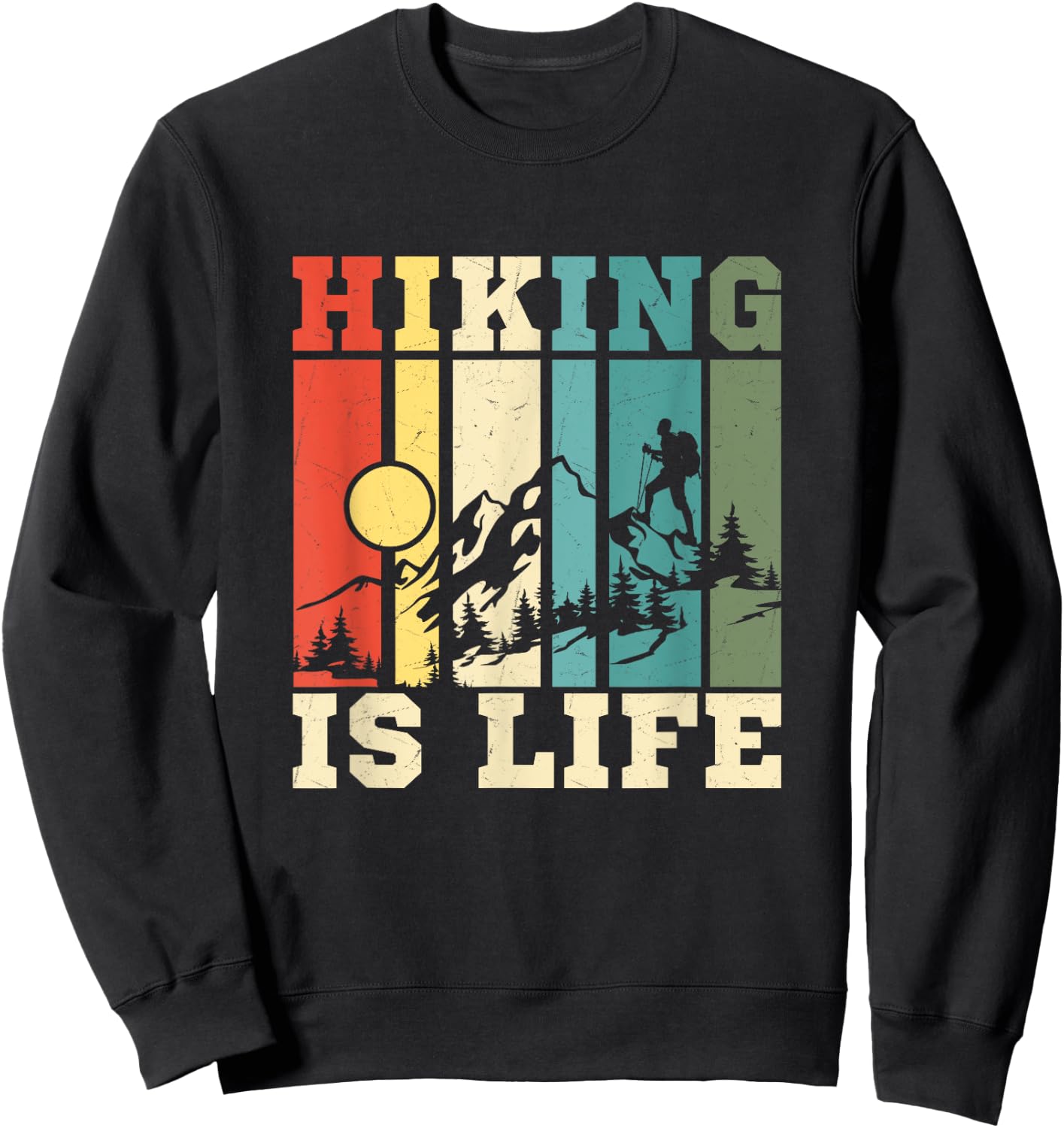 Hiking Is Life Mountain Hiker Sweatshirt - Sweatshirt | Black