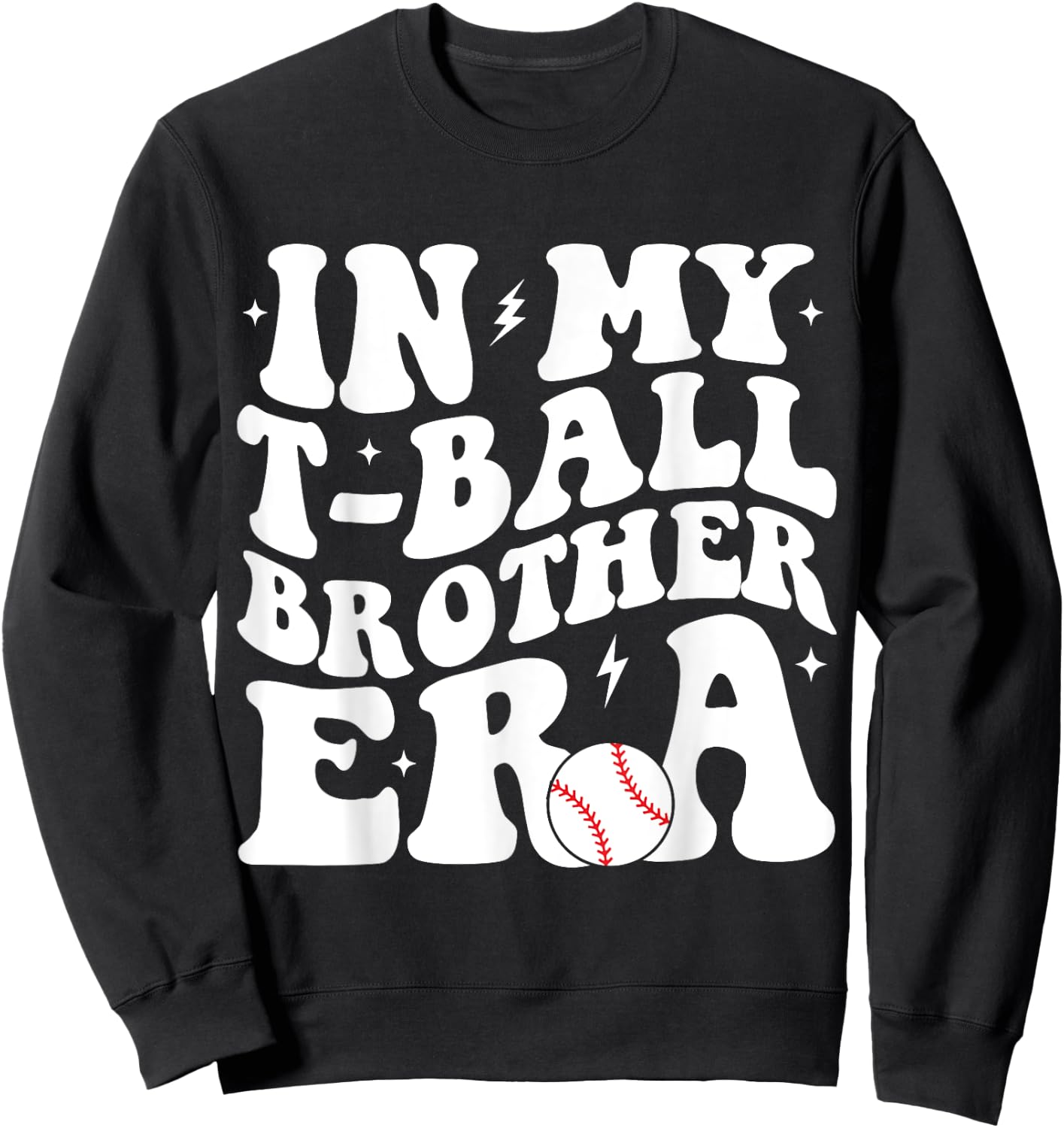 In My T-Ball Brother Era Groovy Funny -Ball Brother Sweatshirt - Sweatshirt | Black