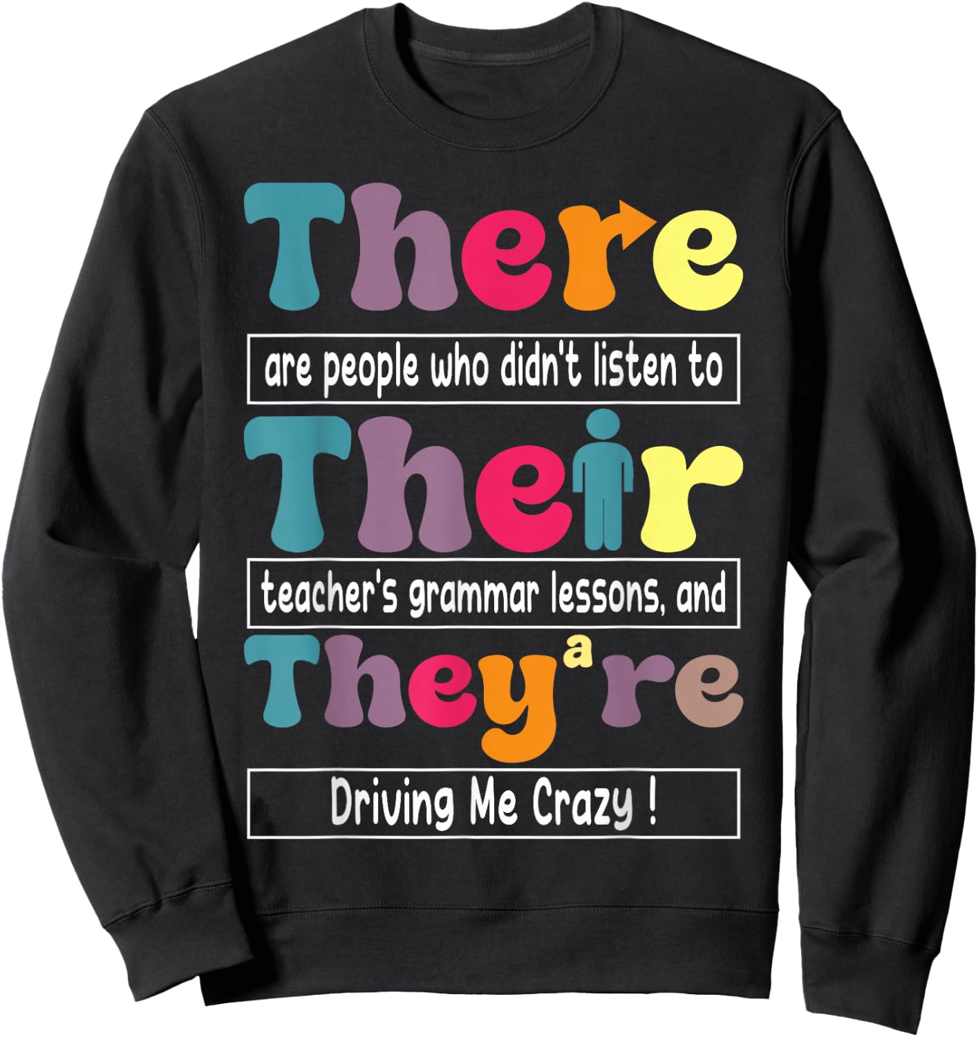 There Their They're English Teacher Funny Grammar Memes Sweatshirt - Sweatshirt | Black