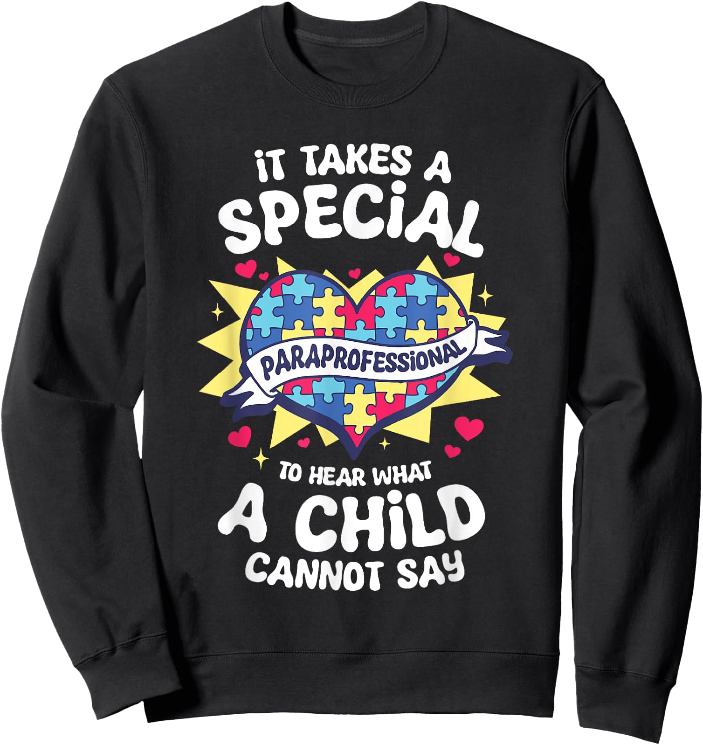 Paraprofessional Para Educator Parapro Teacher Sweatshirt - Sweatshirt | Black