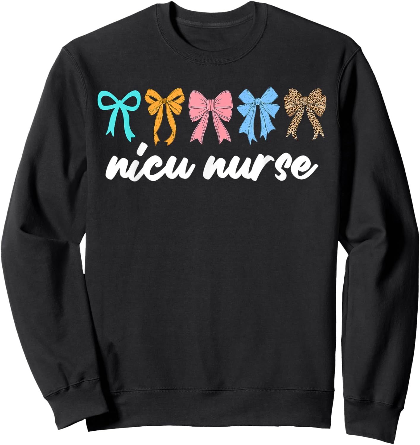NICU Nurse Neonatal Intensive Care Unit Cute Bow Sweatshirt - Sweatshirt | Black