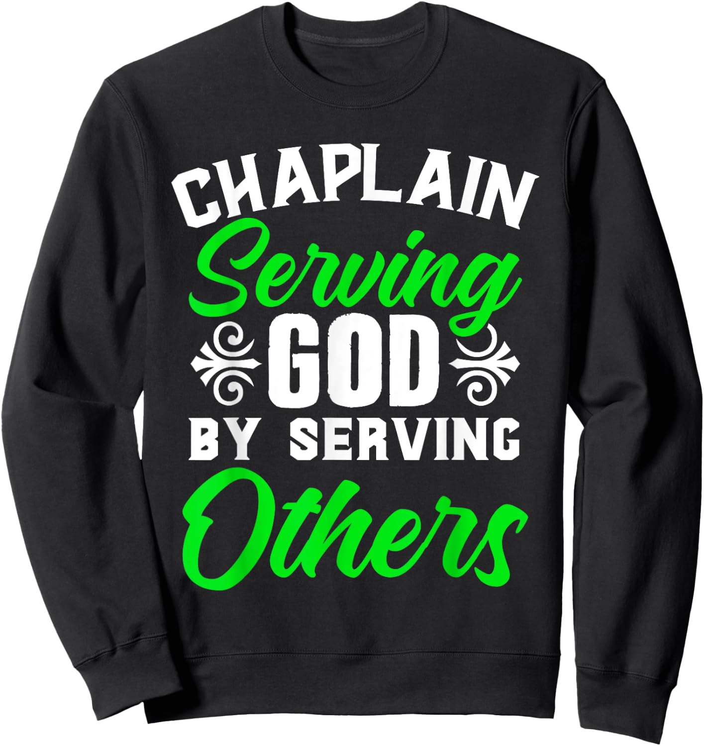 Chaplain Serving God Guardian Religious Clergy Chaplain Sweatshirt - Sweatshirt | Black