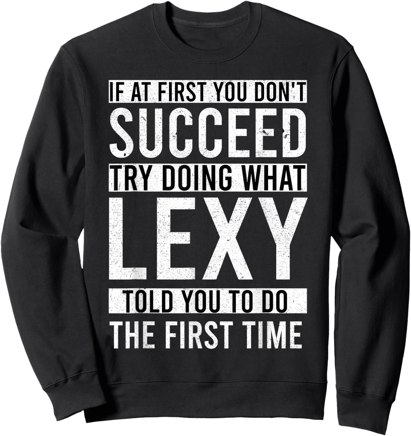 LEXY Name Personalized Birthday Presents Funny LEXY Sweatshirt - Sweatshirt | Black