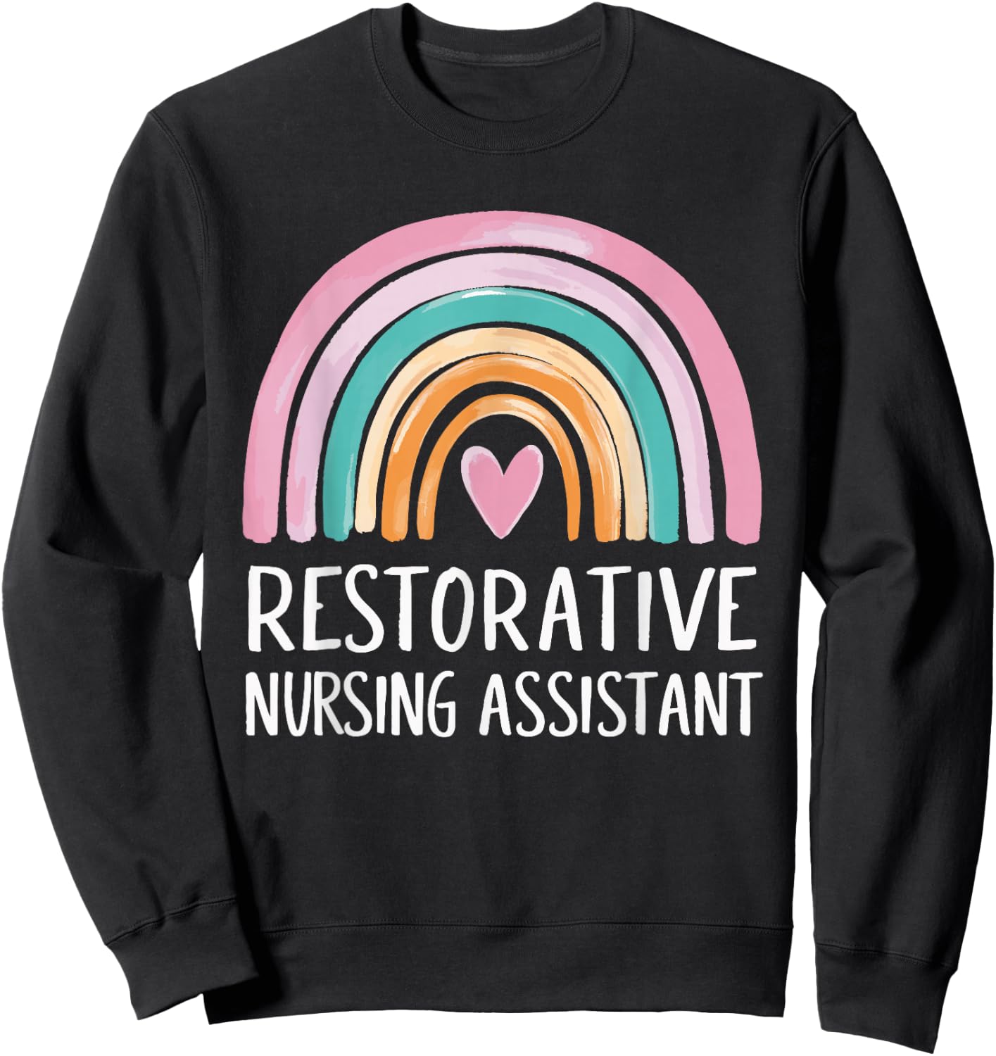 RNA Restorative Nursing Assistant Sweatshirt - Sweatshirt | Black