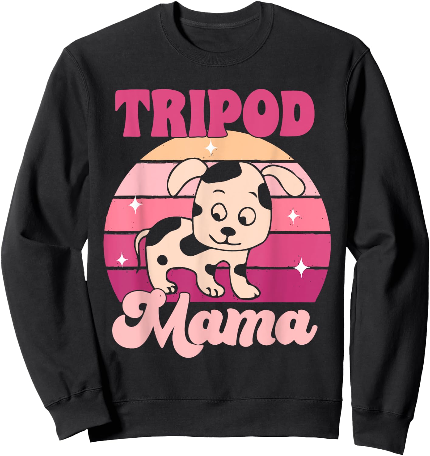 Funny Tripod Dog Mom Three Legged Dog Amputee Tripod Mama Men Women Sweatshirt - Sweatshirt | Black