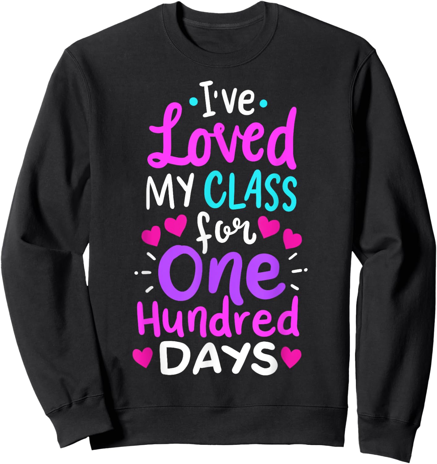 100th Day Of School Teacher Men Women Girls Kids Sweatshirt - Sweatshirt | Black