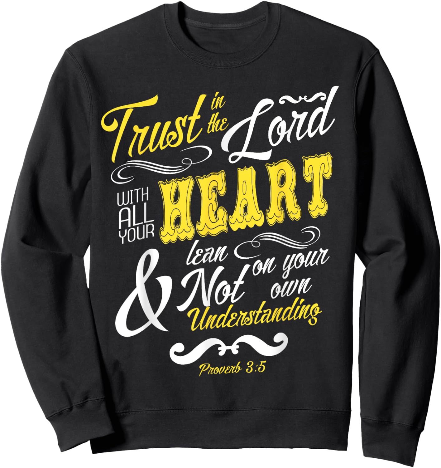 Trust In The Lord With All Your Heart Bible Verse Sweatshirt - Sweatshirt | Black