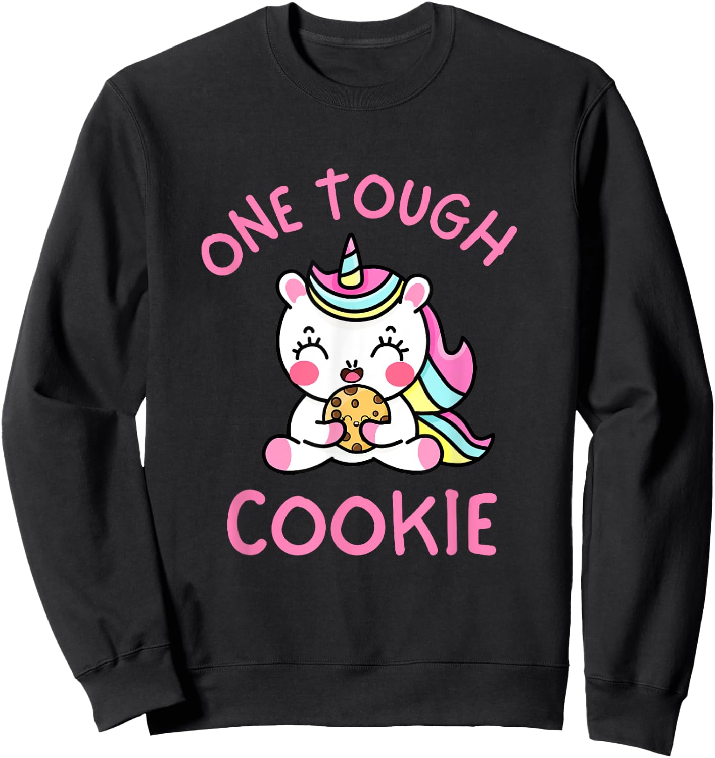 One Tough Cookie Cute Kawaii Unicorn Kids Toddler Girls 5T Sweatshirt - Sweatshirt | Black