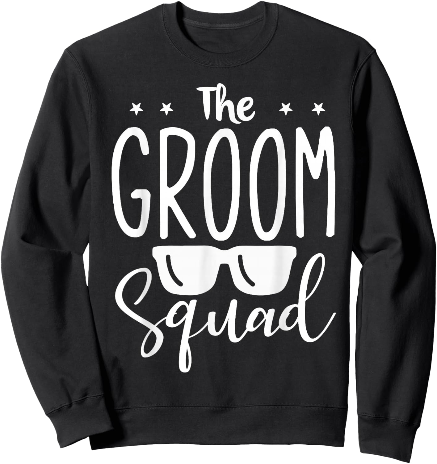 The Groom Squad Wedding Groomsmen Sweatshirt - Sweatshirt | Black