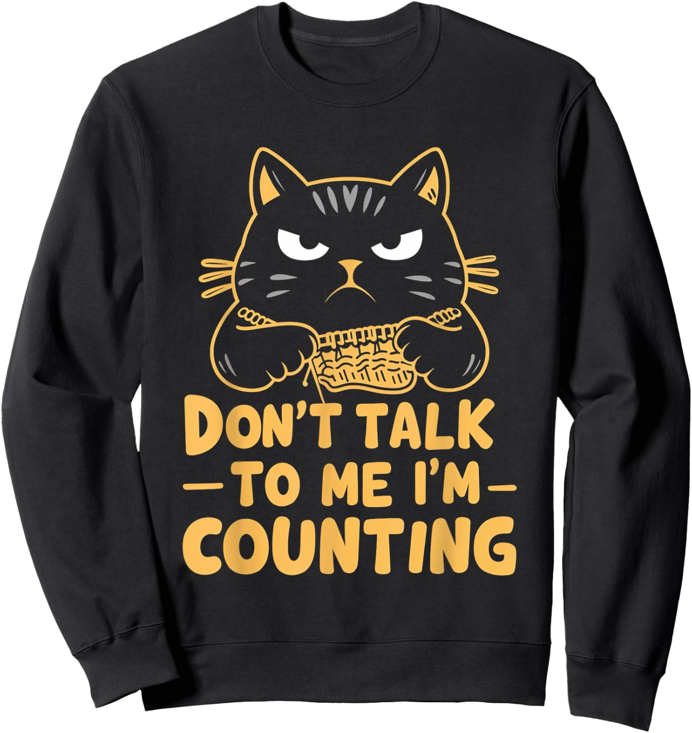 Dont Talk To Me Im Counting Cat Knitting Cat Lover Men Women Sweatshirt - Sweatshirt | Black