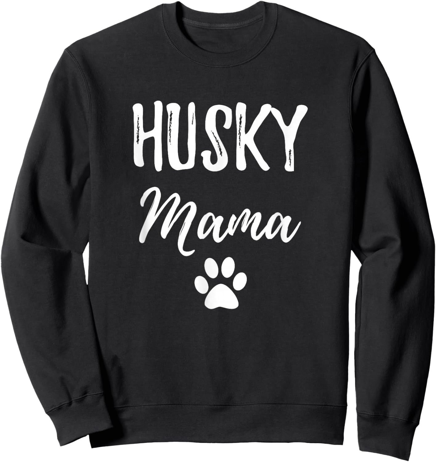 Husky Mama Shirt Funny Dog Mom Gift Sweatshirt - Sweatshirt | Black