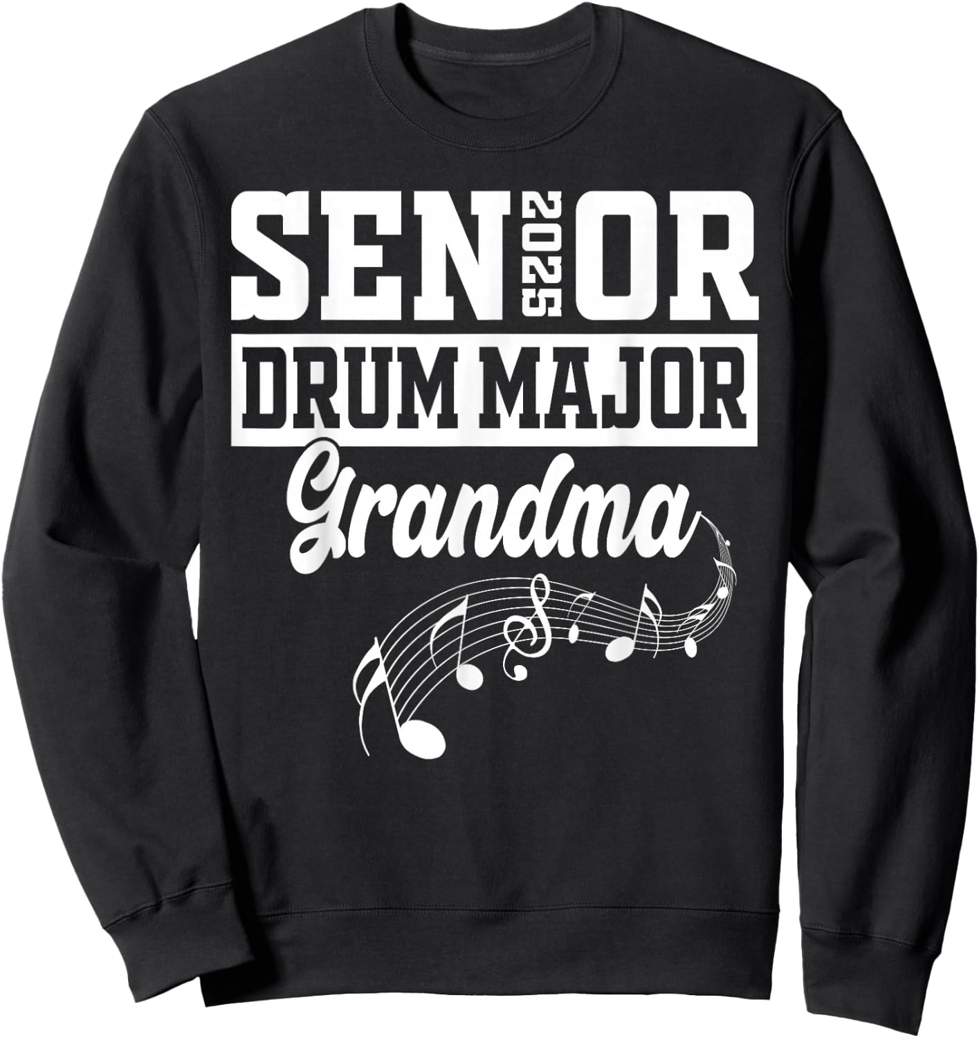 Senior 2025 Drum Major grandma Marching Band Class of 2025 Sweatshirt - Sweatshirt | Black