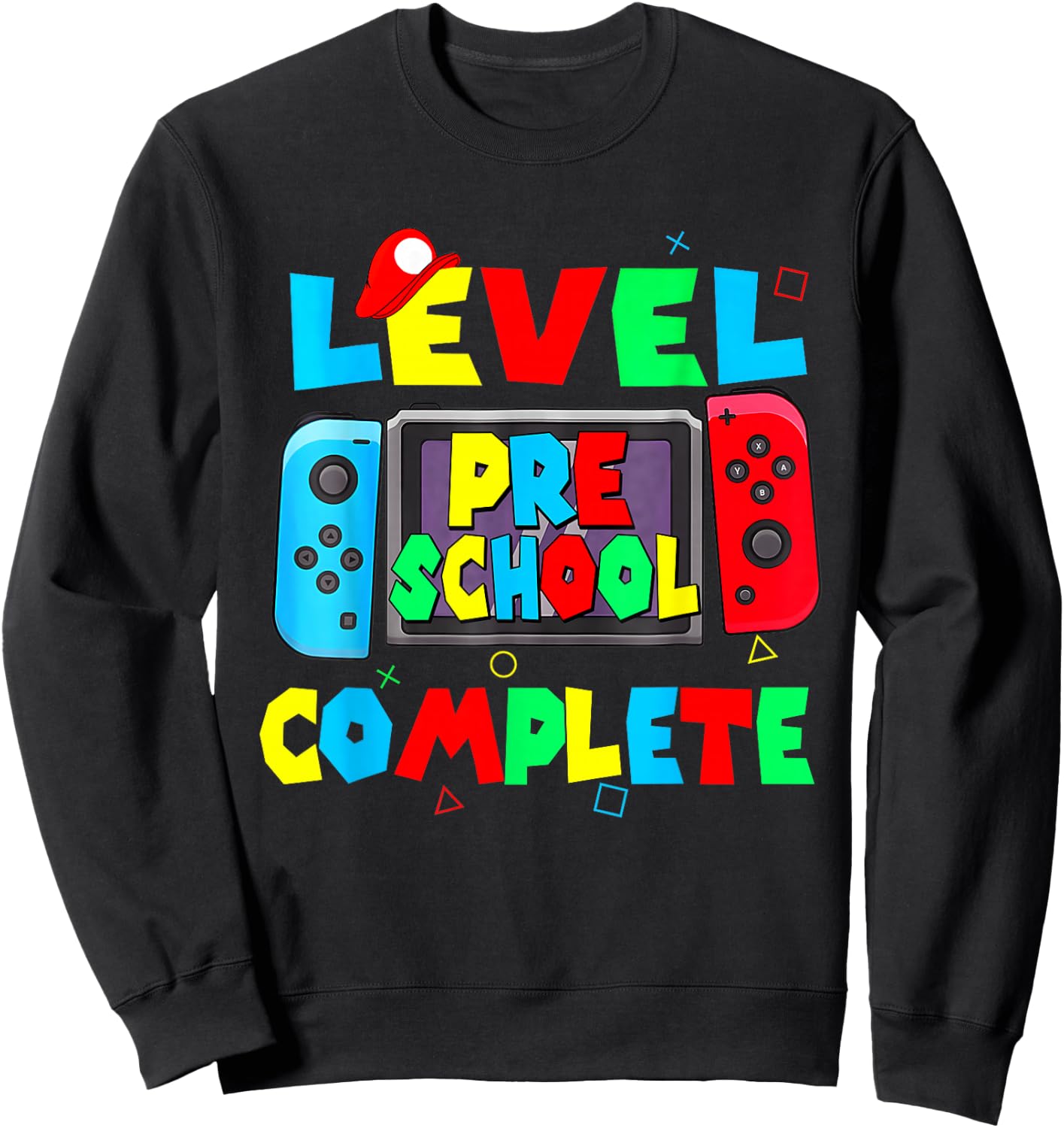 Level Preschool complete last day of school video game Sweatshirt - Sweatshirt | Black