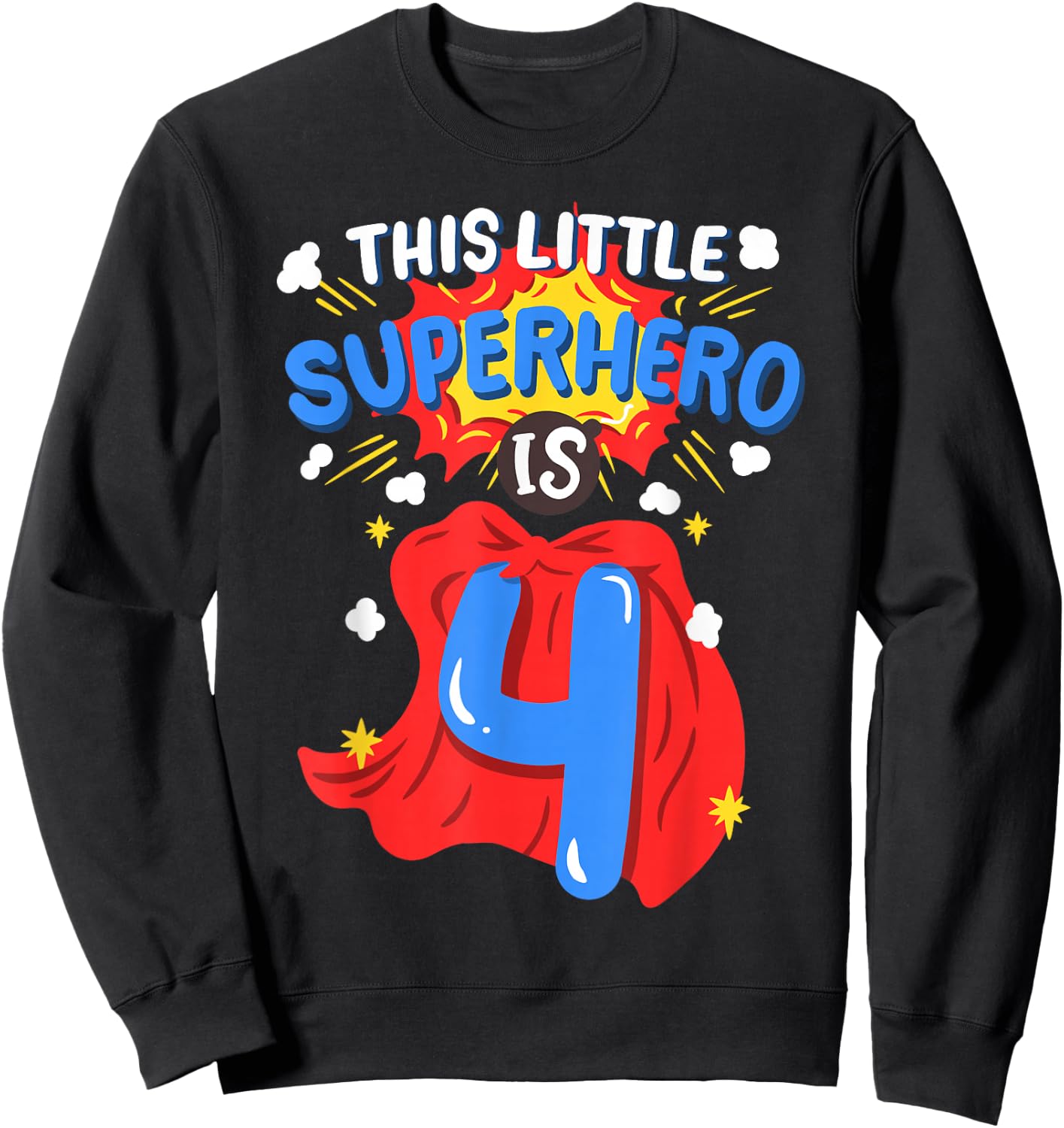 This Little Superhero is 4 Kids Boys 4th Birthday Party Sweatshirt - Sweatshirt | Black