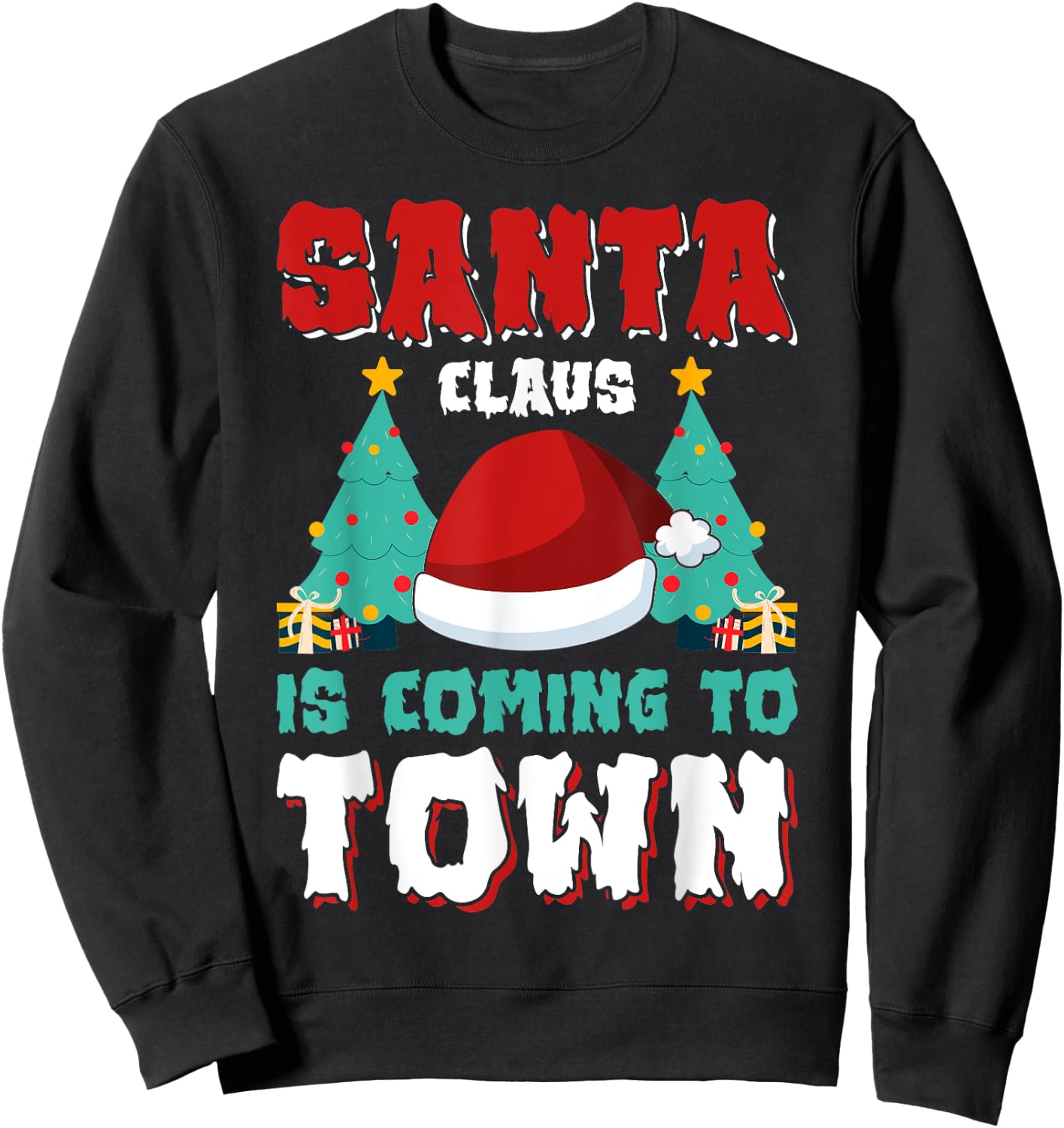 Santa Claus Is Coming To Town Sweatshirt - Sweatshirt | Black