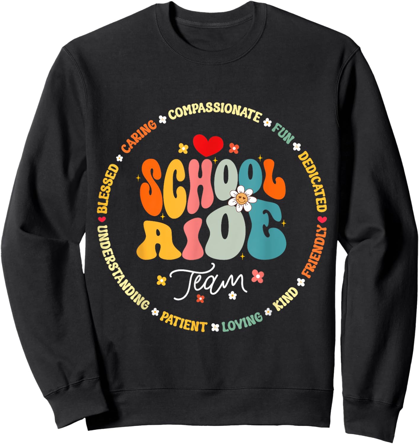 School Aide Team Funny Back To School Teacher Assistant Sweatshirt - Sweatshirt | Black