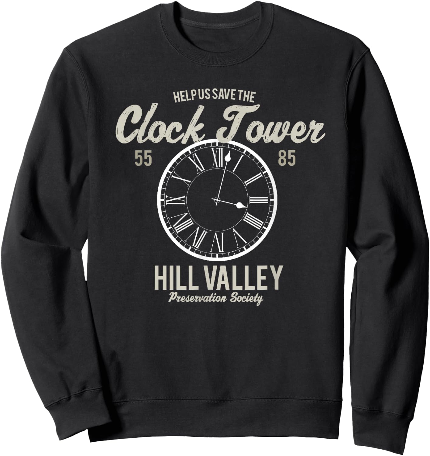 Save the Clock Tower Hill Valley Preservation Society 1985 Sweatshirt - Sweatshirt | Black