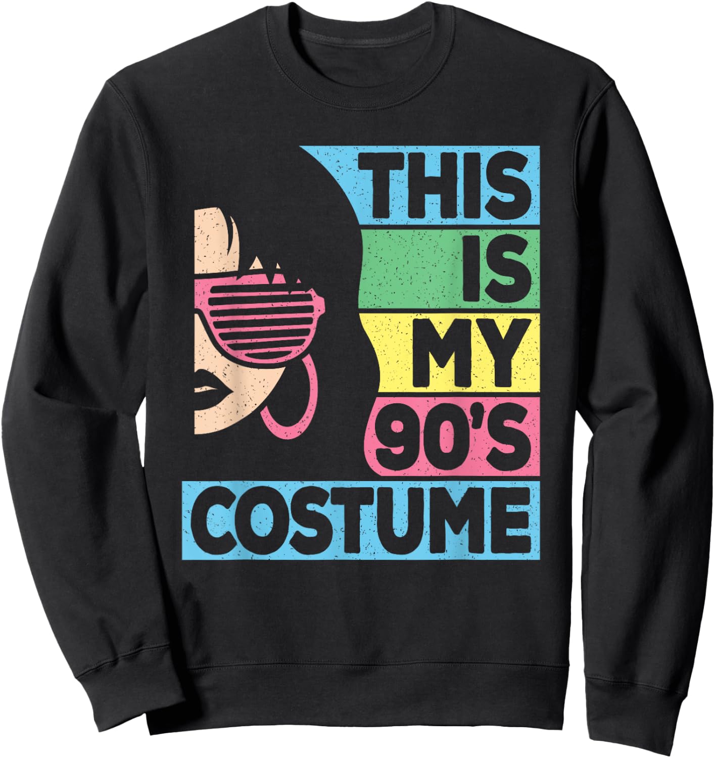 This Is My 90's Costume Women 1990s 90s Outfit Disco Party Sweatshirt - Sweatshirt | Black
