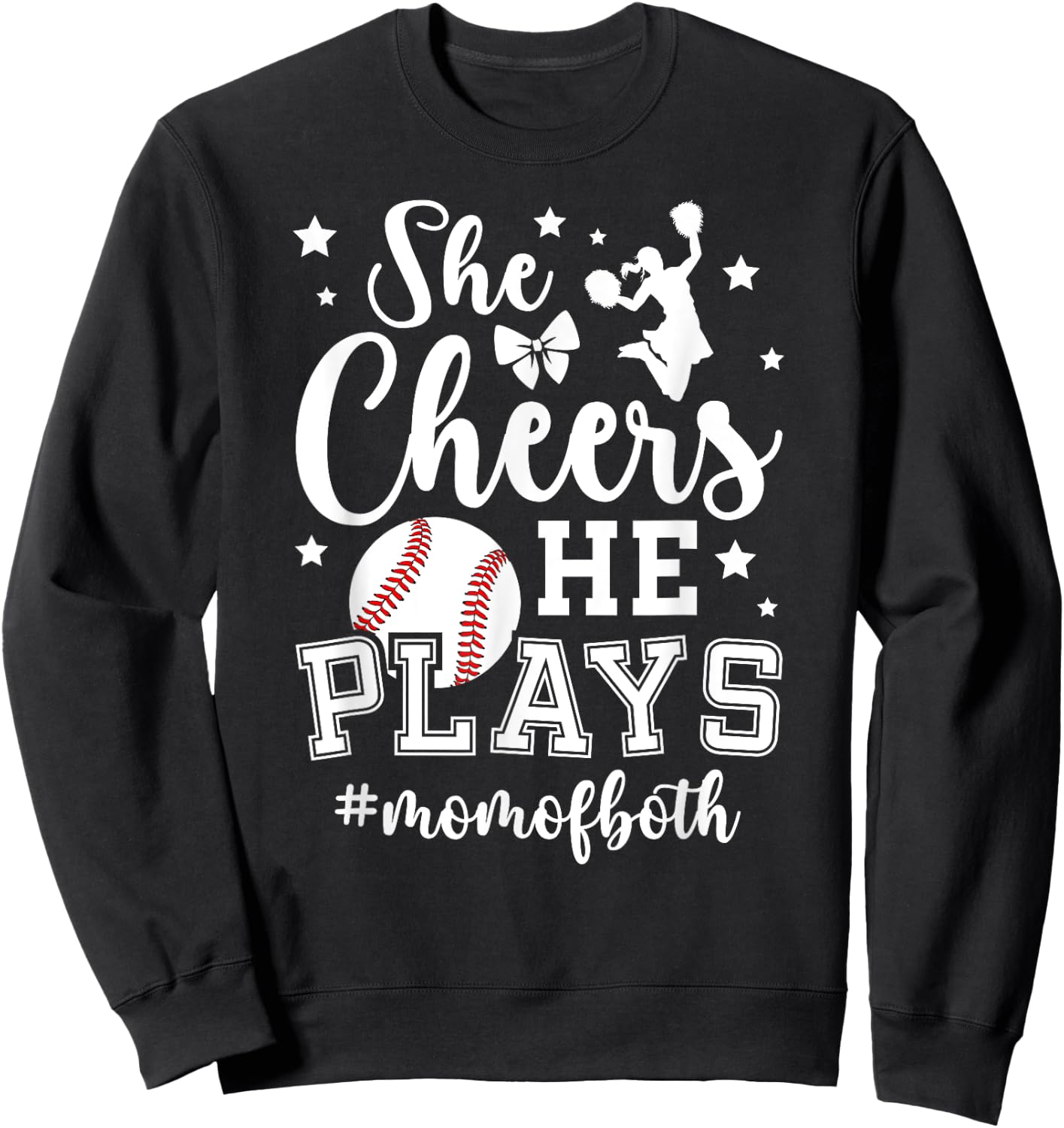 She Cheers He Plays Mom Of Both Cheer And Baseball Mom Sweatshirt - Sweatshirt | Black