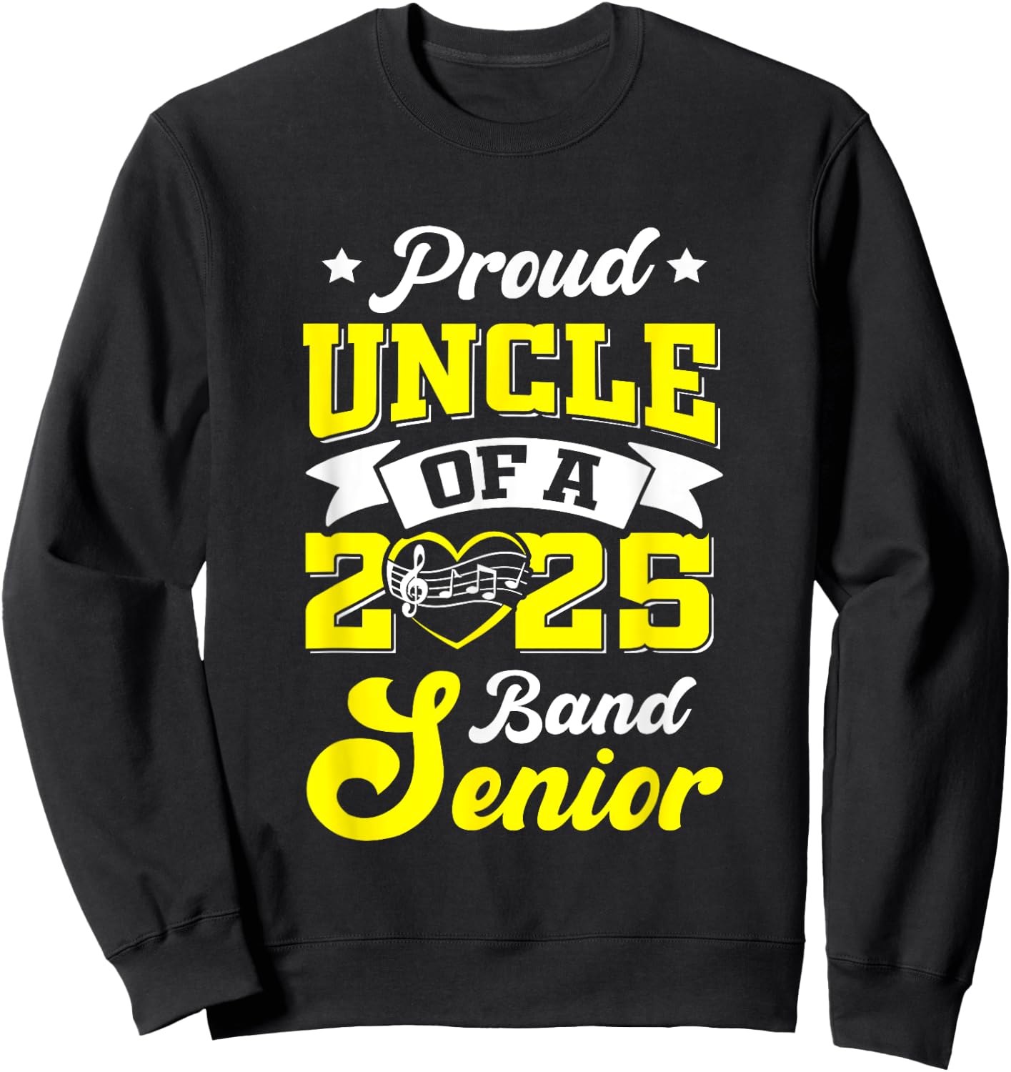 Band Senior 2025 Uncle Class of 2025 Graduation Sweatshirt - Sweatshirt | Black