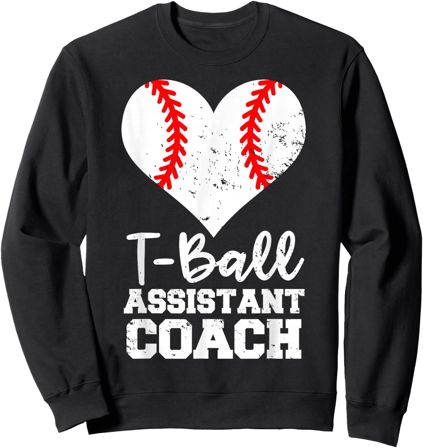 T-Ball Assistant Coach Heart Funny T-Ball Player Sweatshirt - Sweatshirt | Black