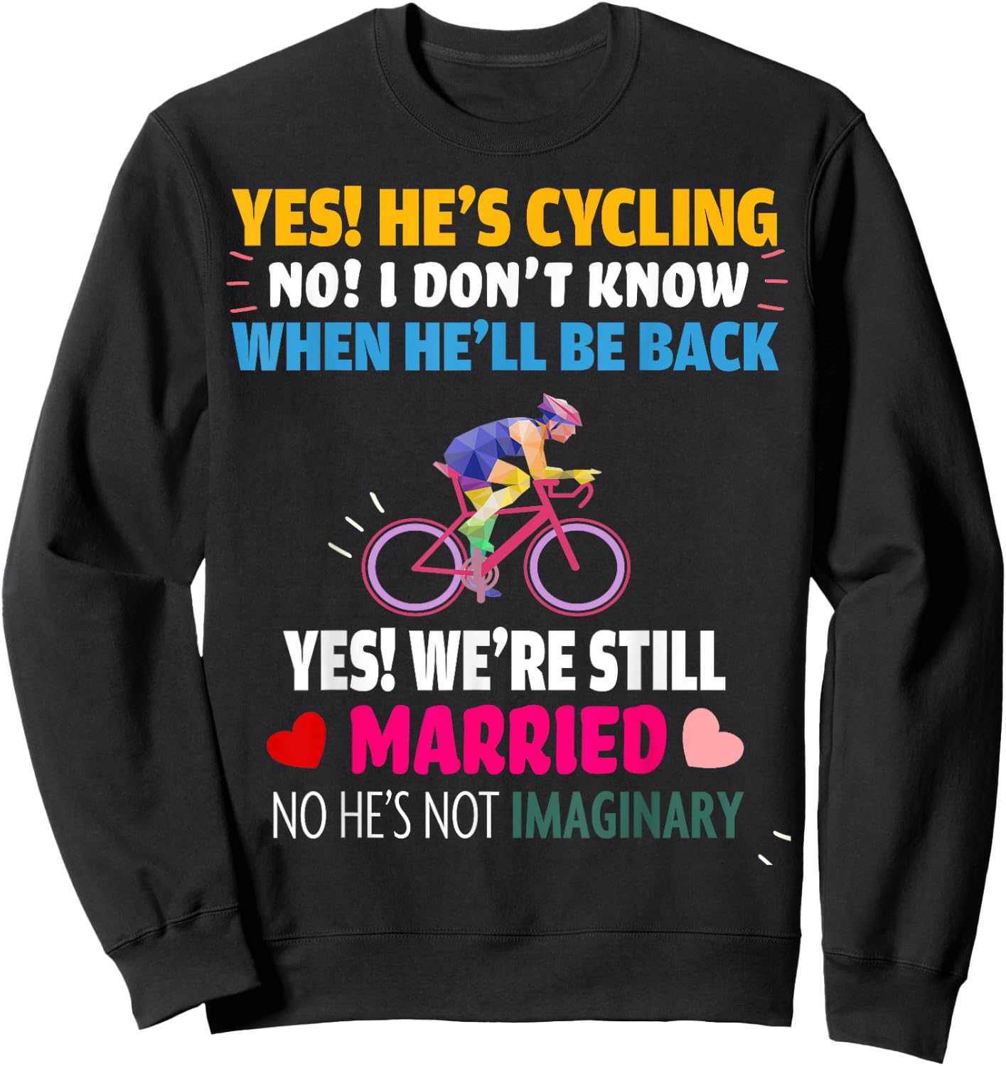 Funny Yes He's Cycling Married Wife Husband Sweatshirt - Sweatshirt | Black