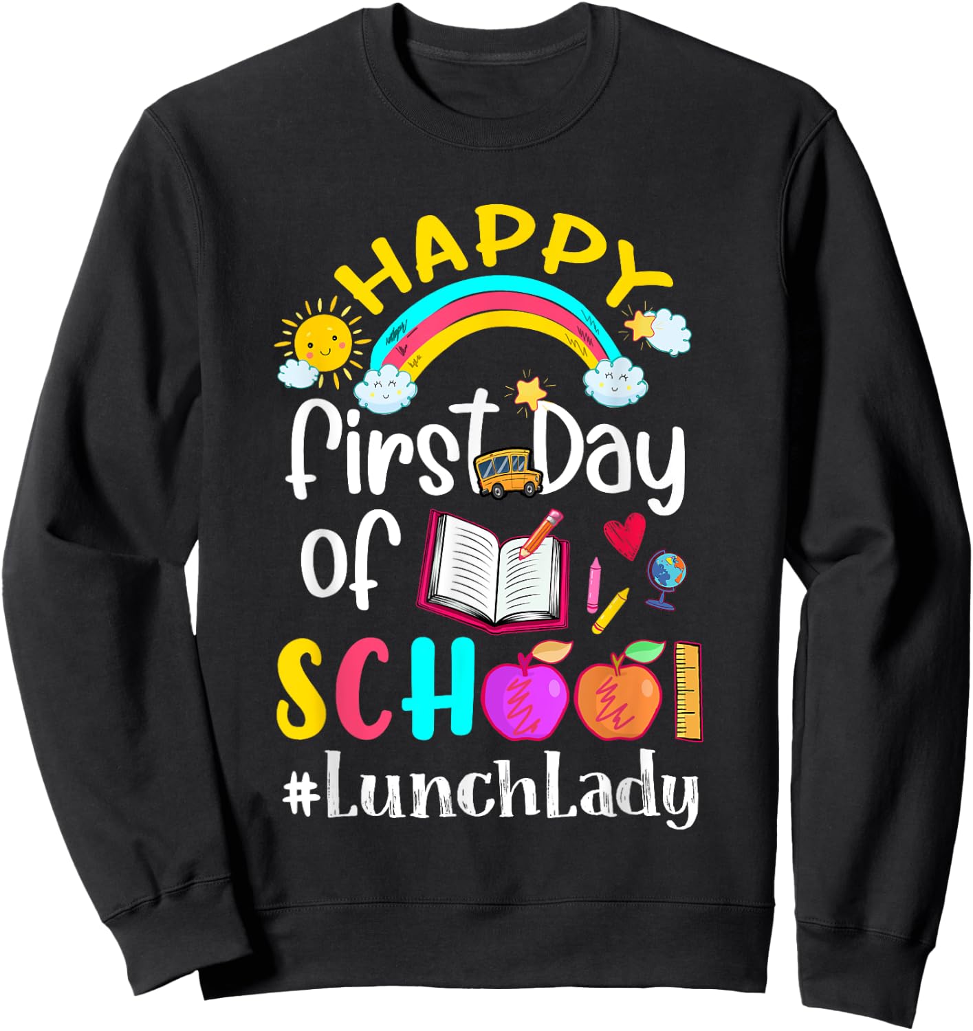 First Day Of School Team Lunch Lady Squad Back To School Sweatshirt - Sweatshirt | Black