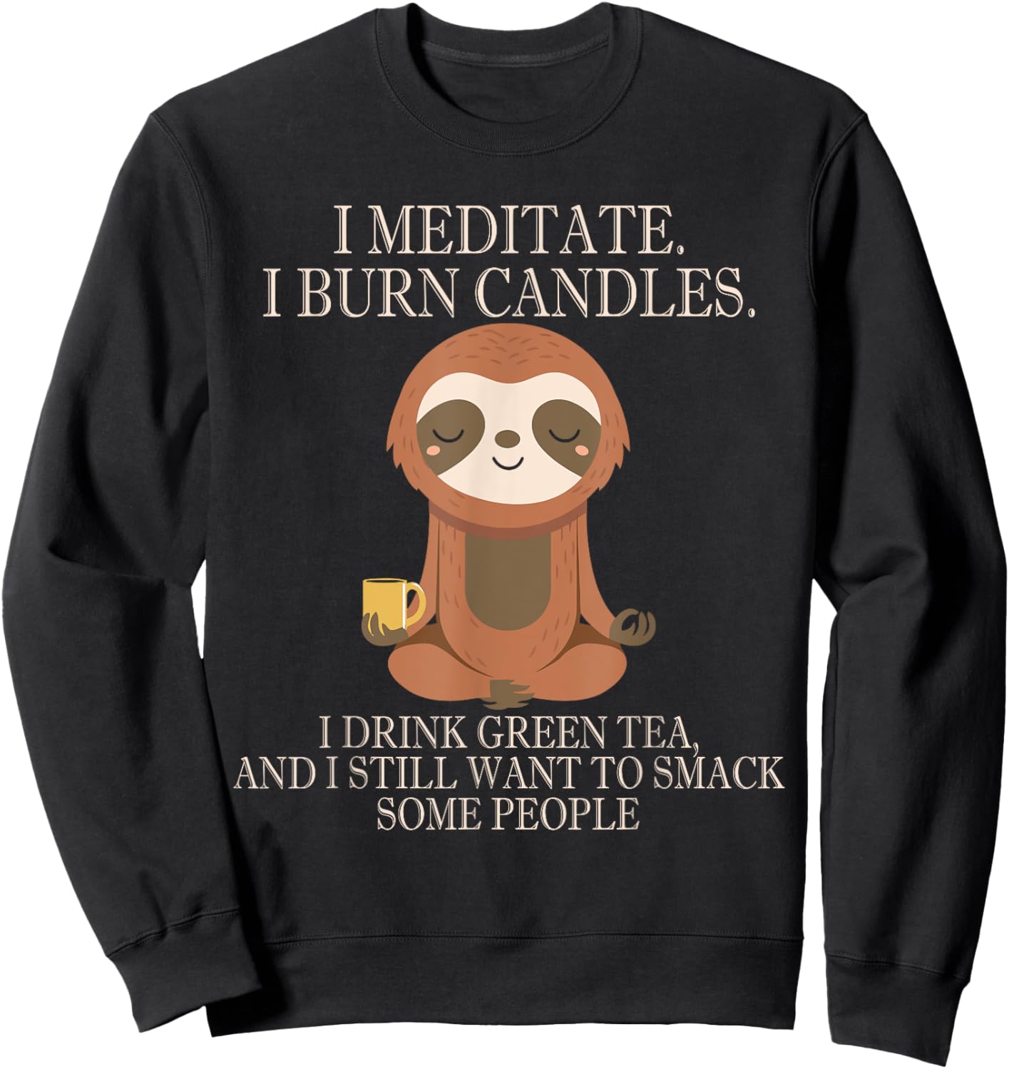 Funny Cute Sloth Meditation Inner Peace Sweatshirt - Sweatshirt | Black