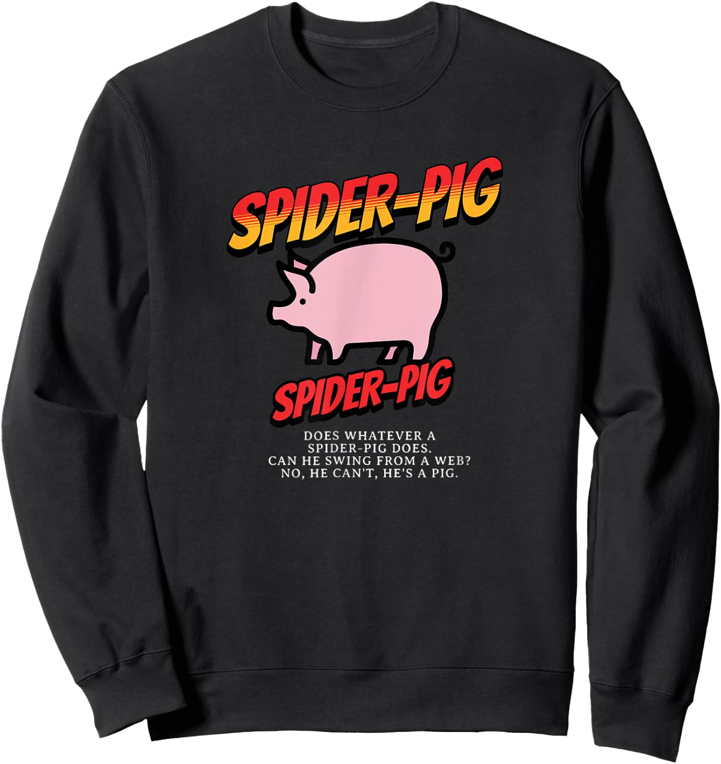 Primotees Spider-Pig Spider Pig - -Adult, Black, Small, Short Sleeve, 100% Cotton, Animal Print, Humor, Unique, Casual, Classic Fit, , Pull On Sweatshirt - Sweatshirt | Black